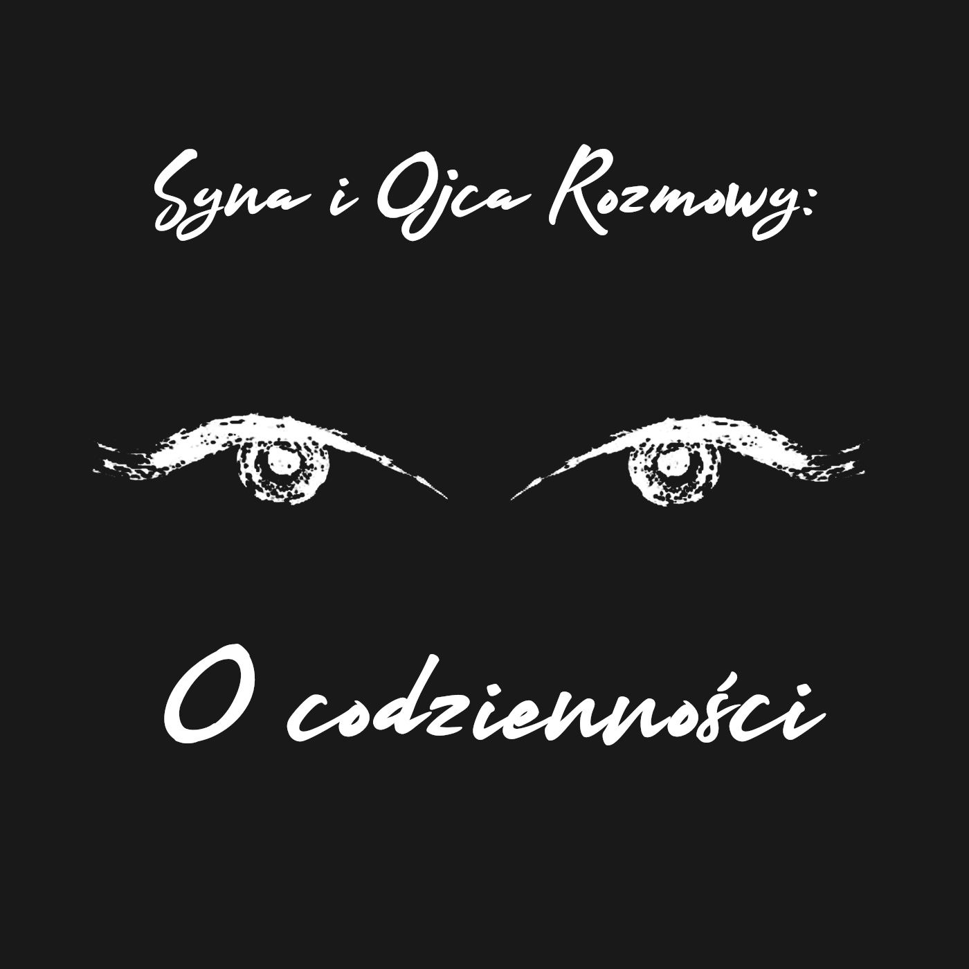 Syna i Ojca Rozmowy