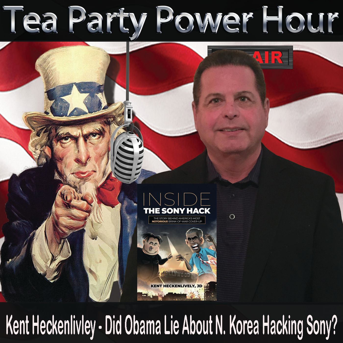 Kent Heckenlively - Did Obama Pick A Fight with North Korea Over The Sony Hack? episode artwork