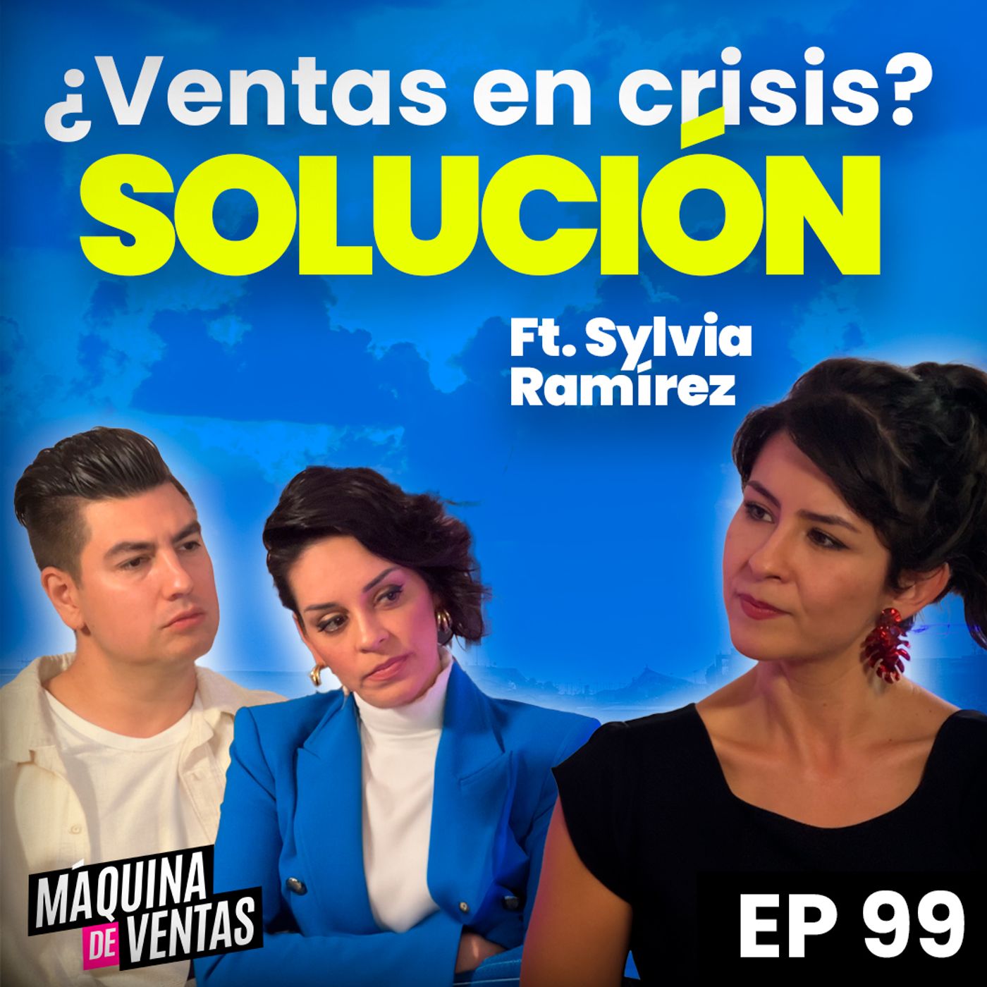 #99 ¿Cómo volverme la opción favorita del prospecto? con Sylvia Ramírez