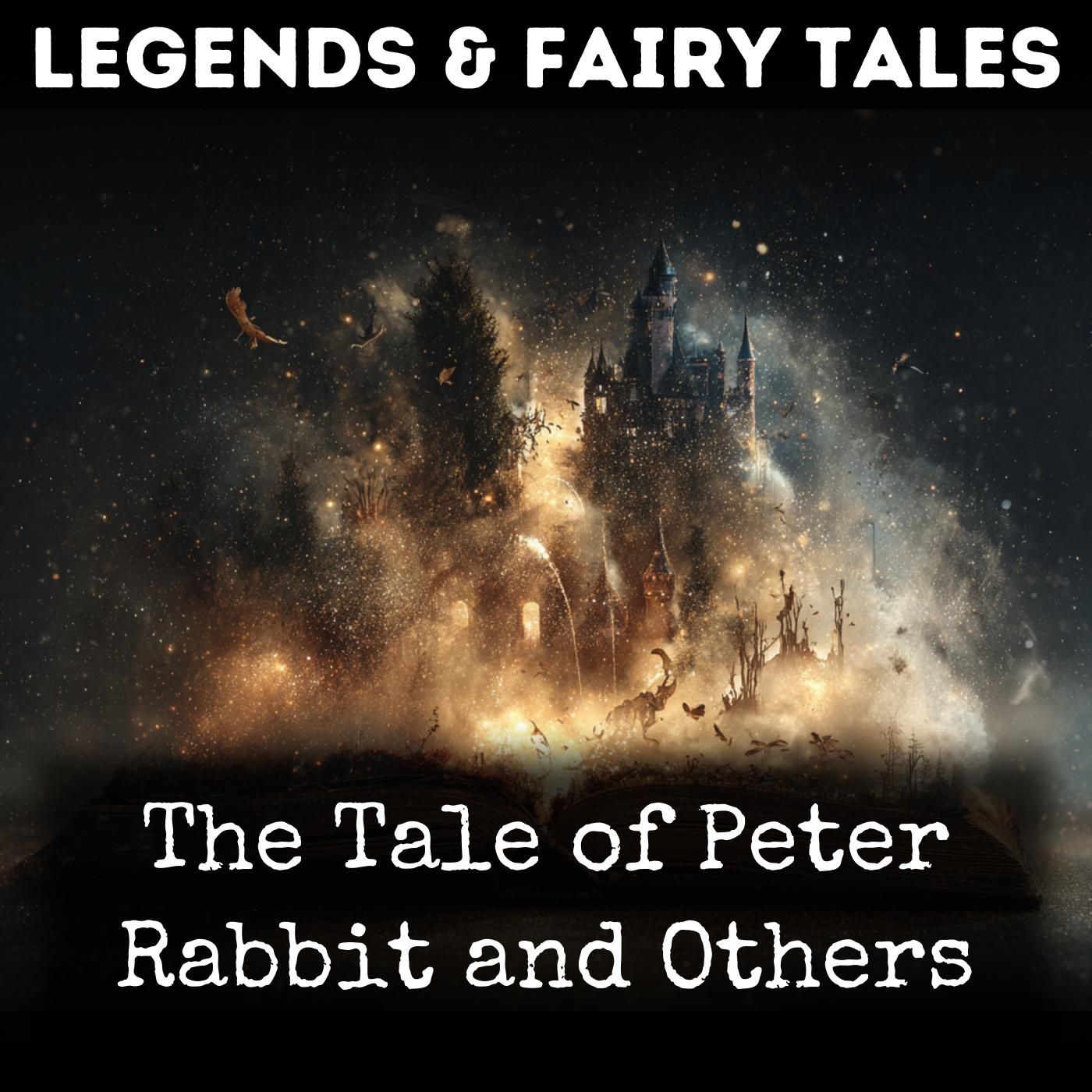 The Tale of Peter Rabbit and Others