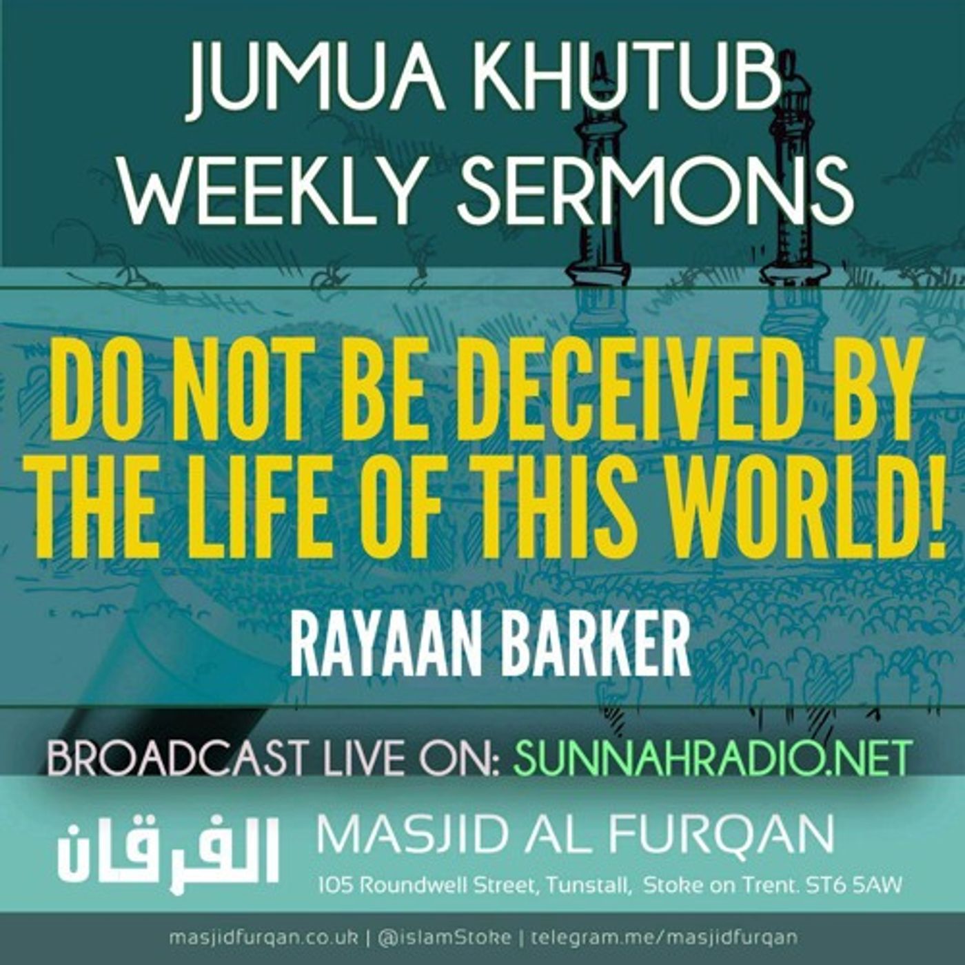 Khuṭbah: Do Not Be Deceived by the Life of This World – Ustādh Rayaan Barker episode artwork