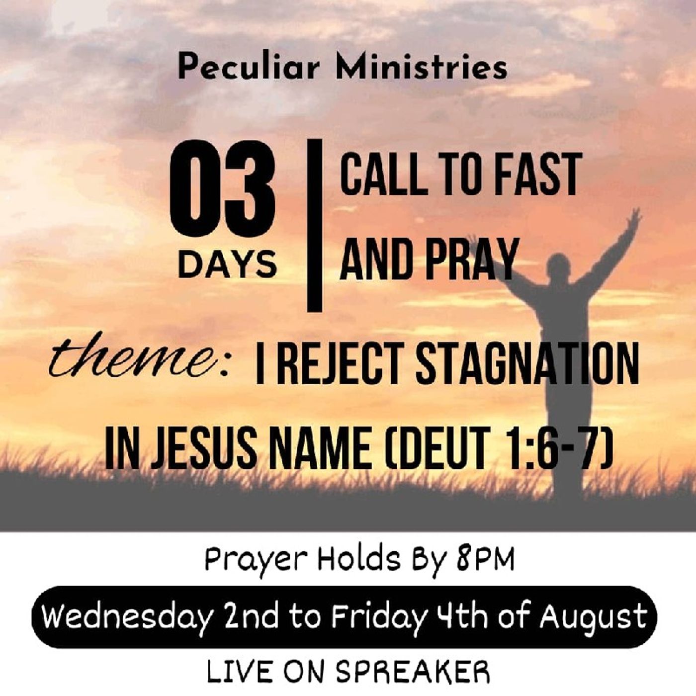Day 3 - Call to Fast & Pray | Friday August 4, 2023