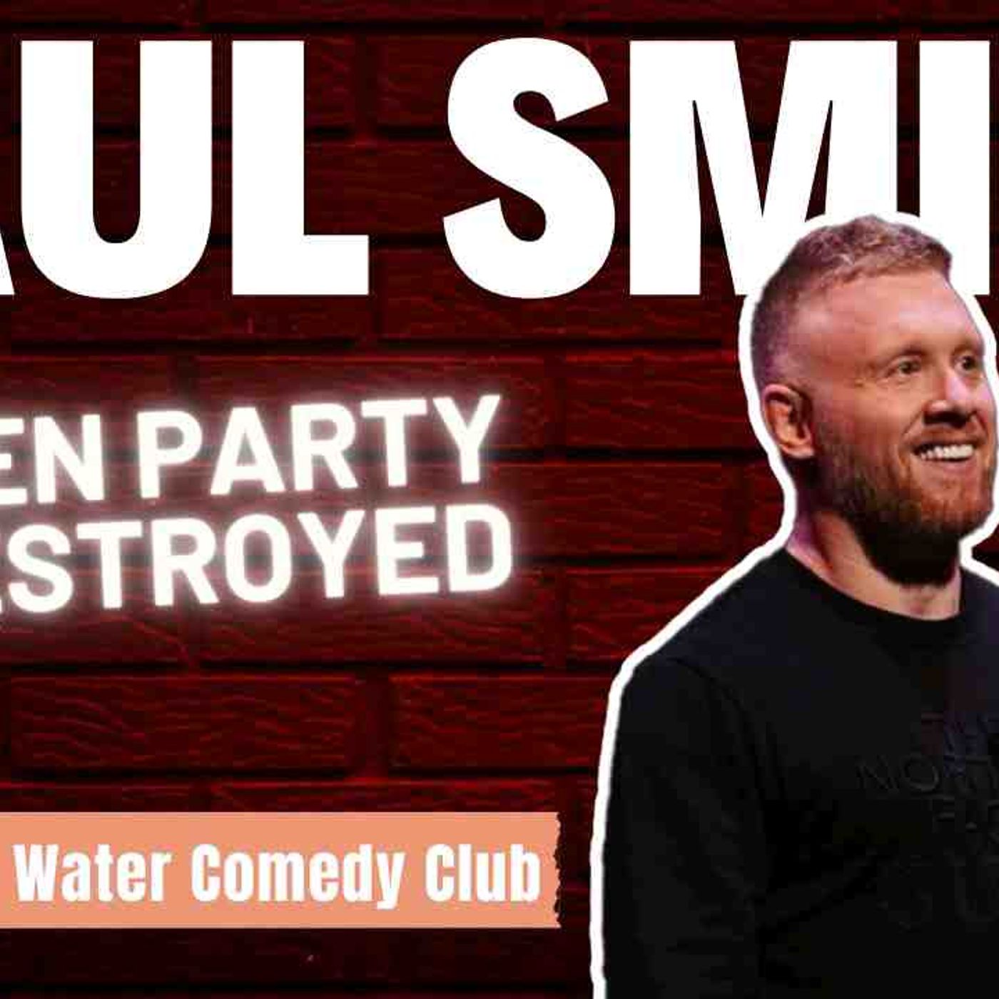Paul Smith _ Hen Party Destroyed episode artwork