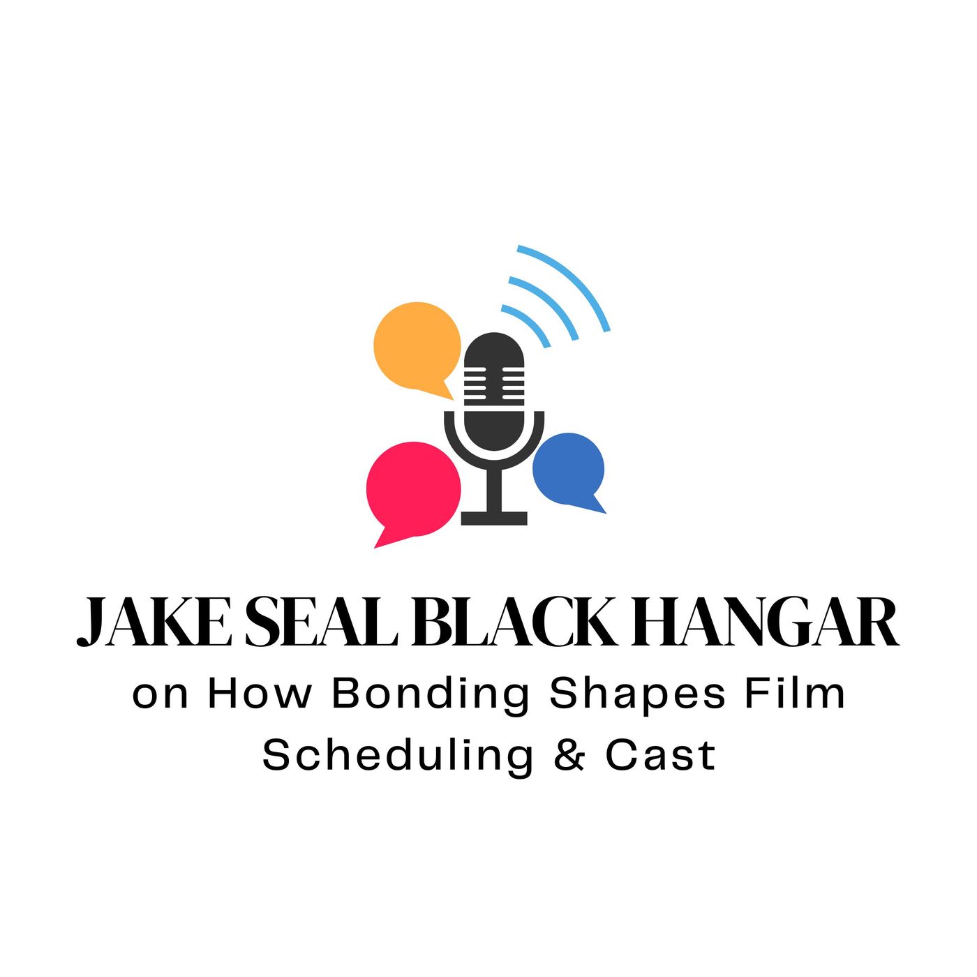 Jake Seal Black Hangar on How Bonding Shapes Film Scheduling & Cast episode artwork