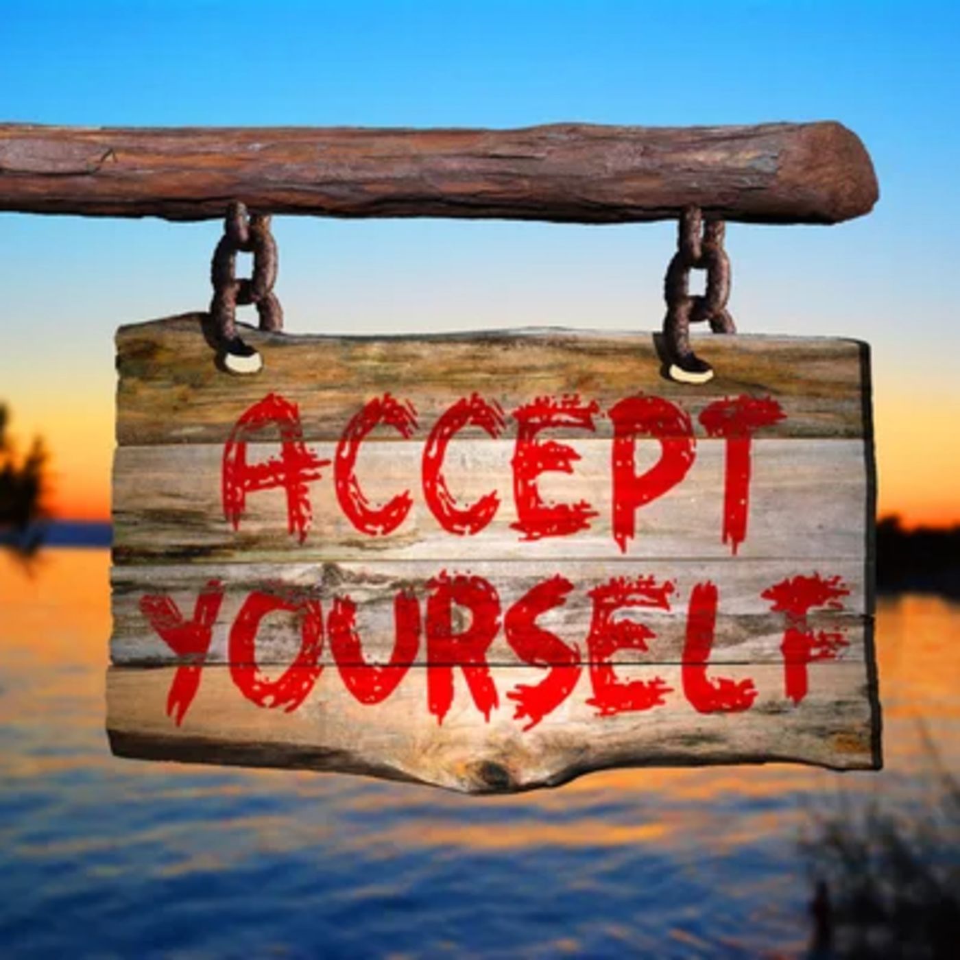 Accept Yourself The Way You Are episode artwork