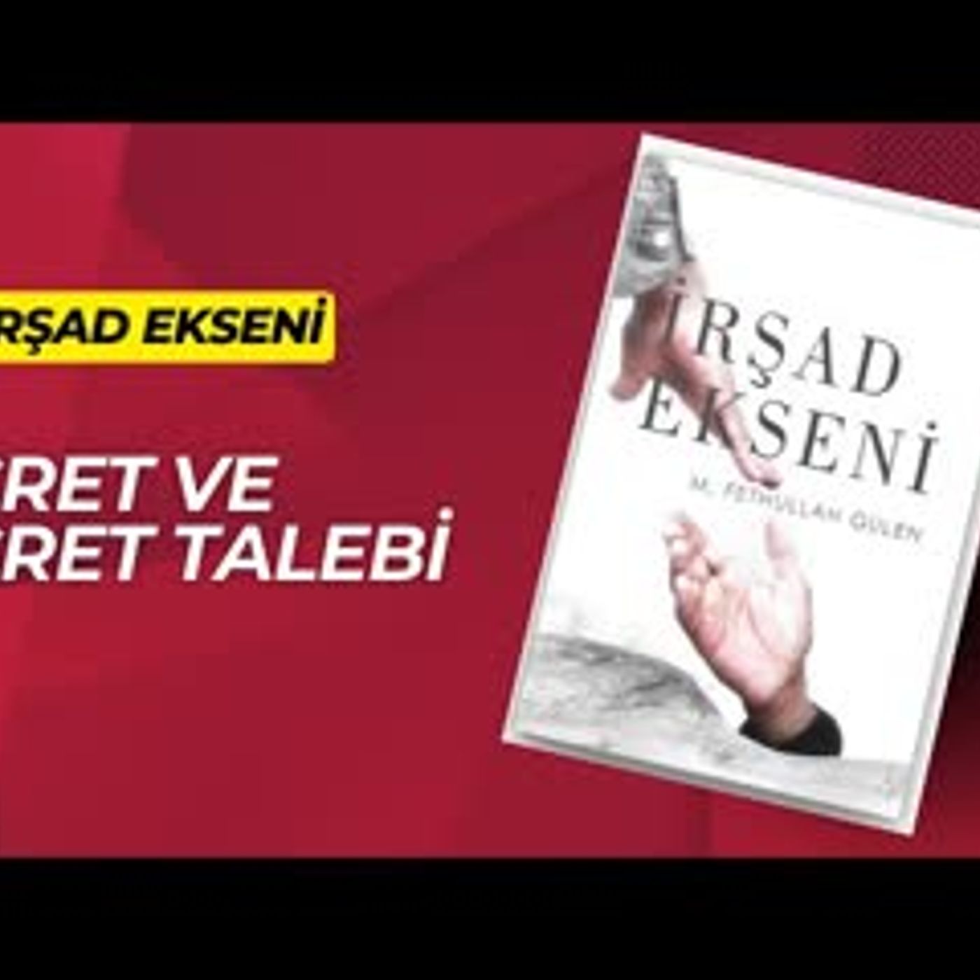 16.Ücret ve Ücret Talebi-İrşad Ekseni Sesli Kitap Fethullah Gülen episode artwork
