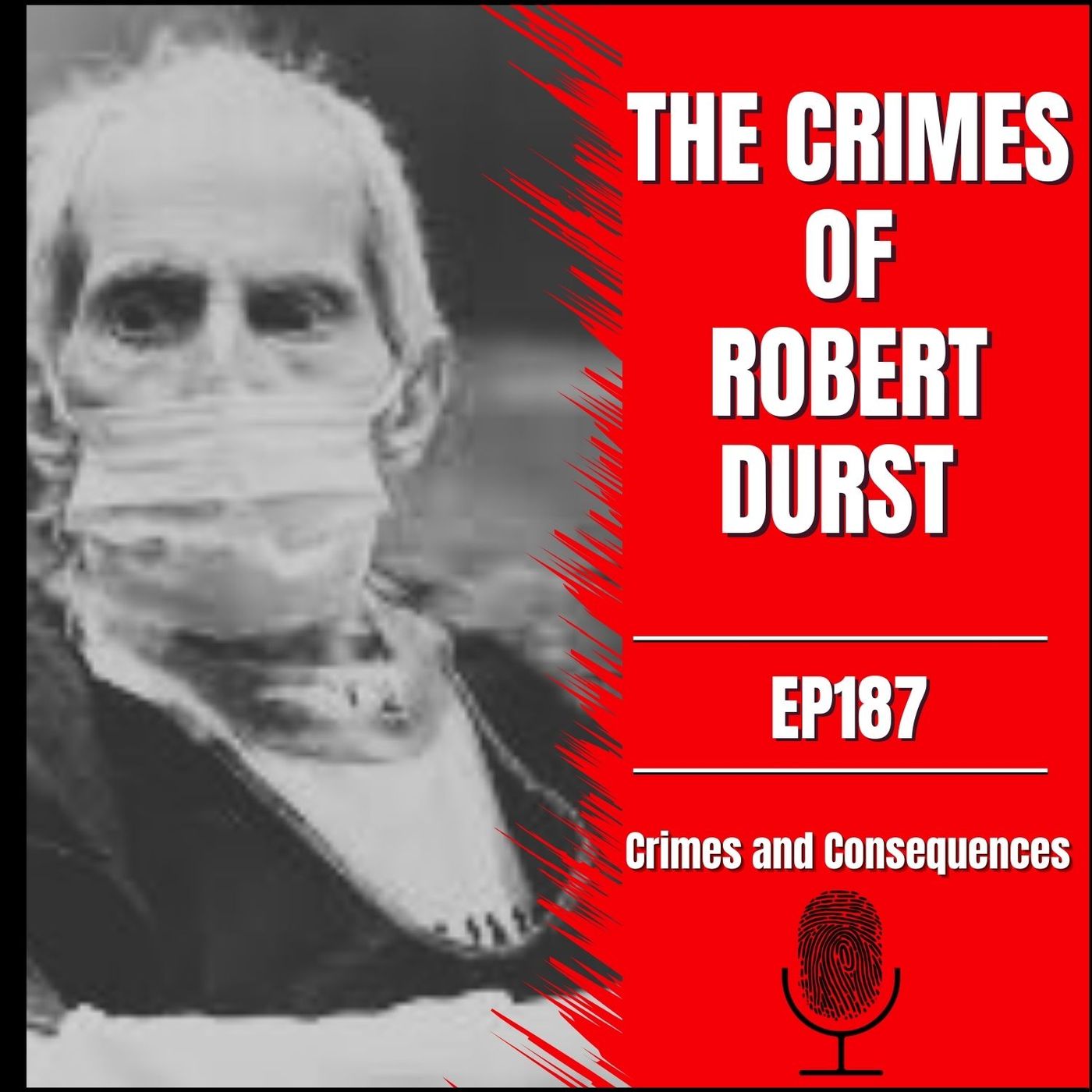 EP187: The Crimes of Robert Durst