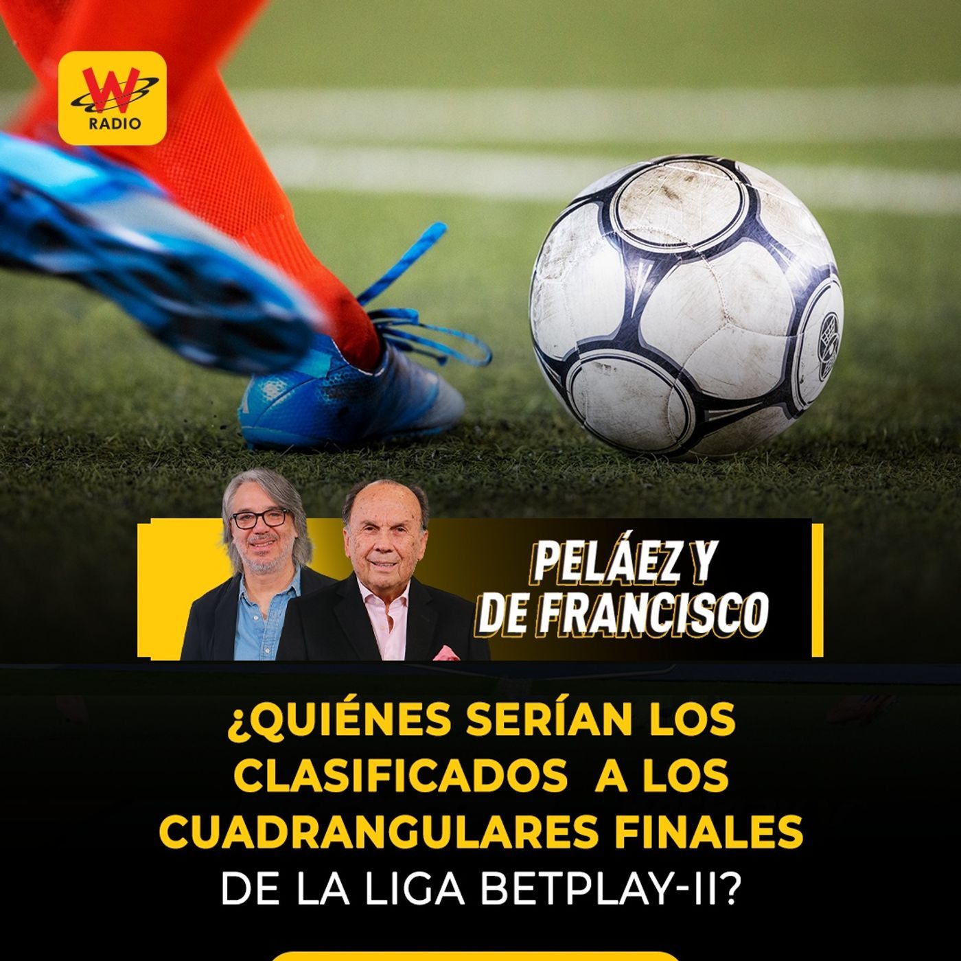 ¿Quiénes serían los clasificados  a los cuadrangulares finales de la Liga BetPlay-II?