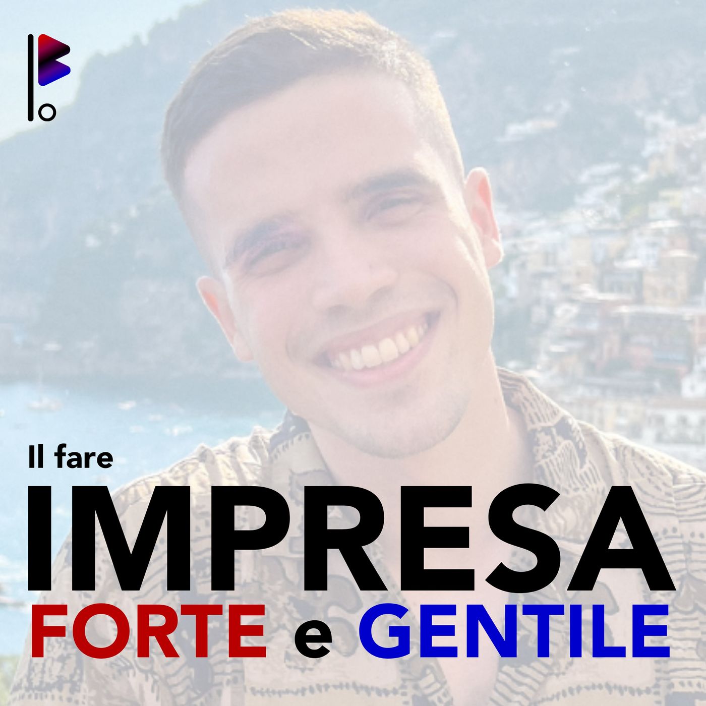 Il fare Impresa Forte e Gentile