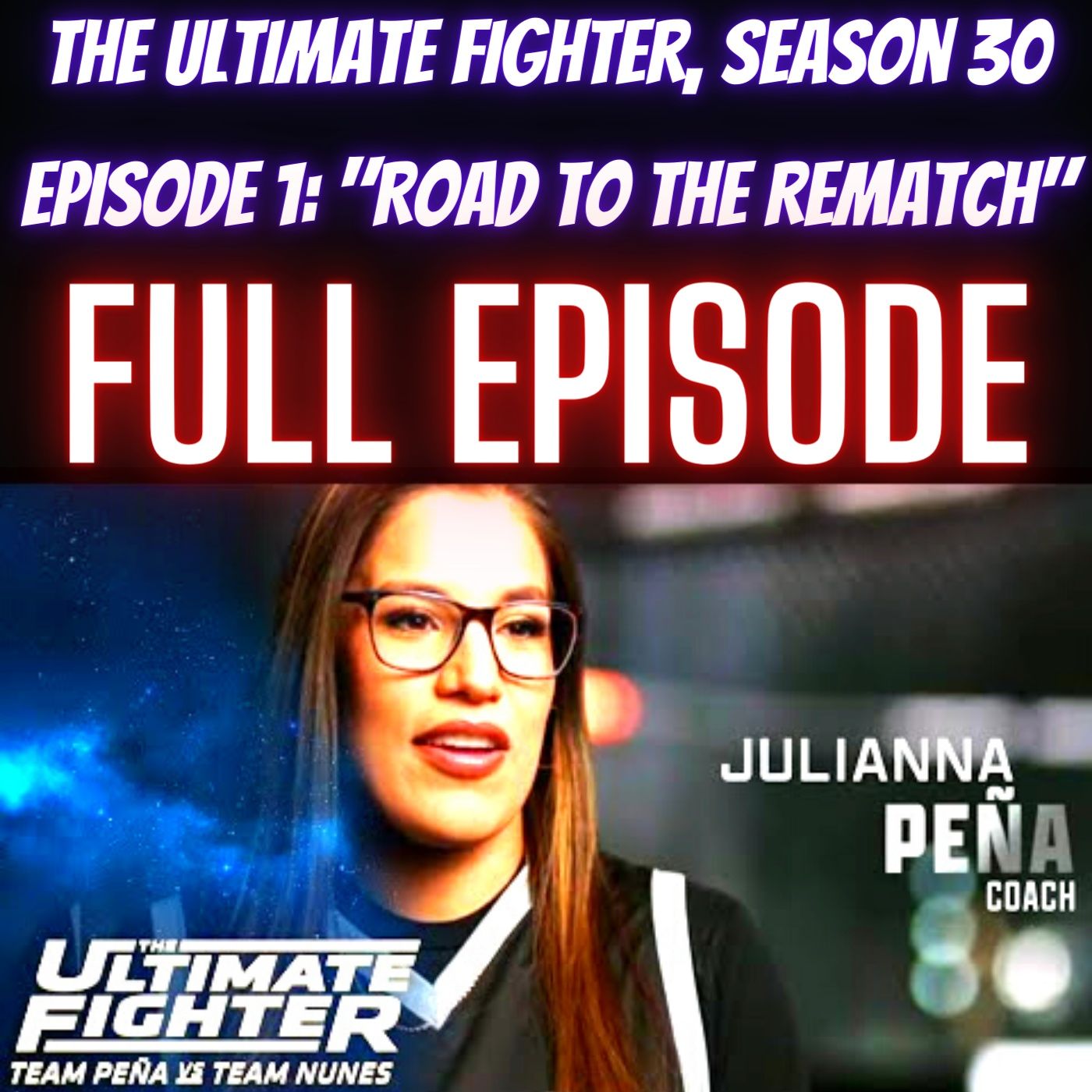 The Ultimate Fighter, Season 30 Episode 1: "Road to the Rematch" FULL EPISODE - May 03, 2022