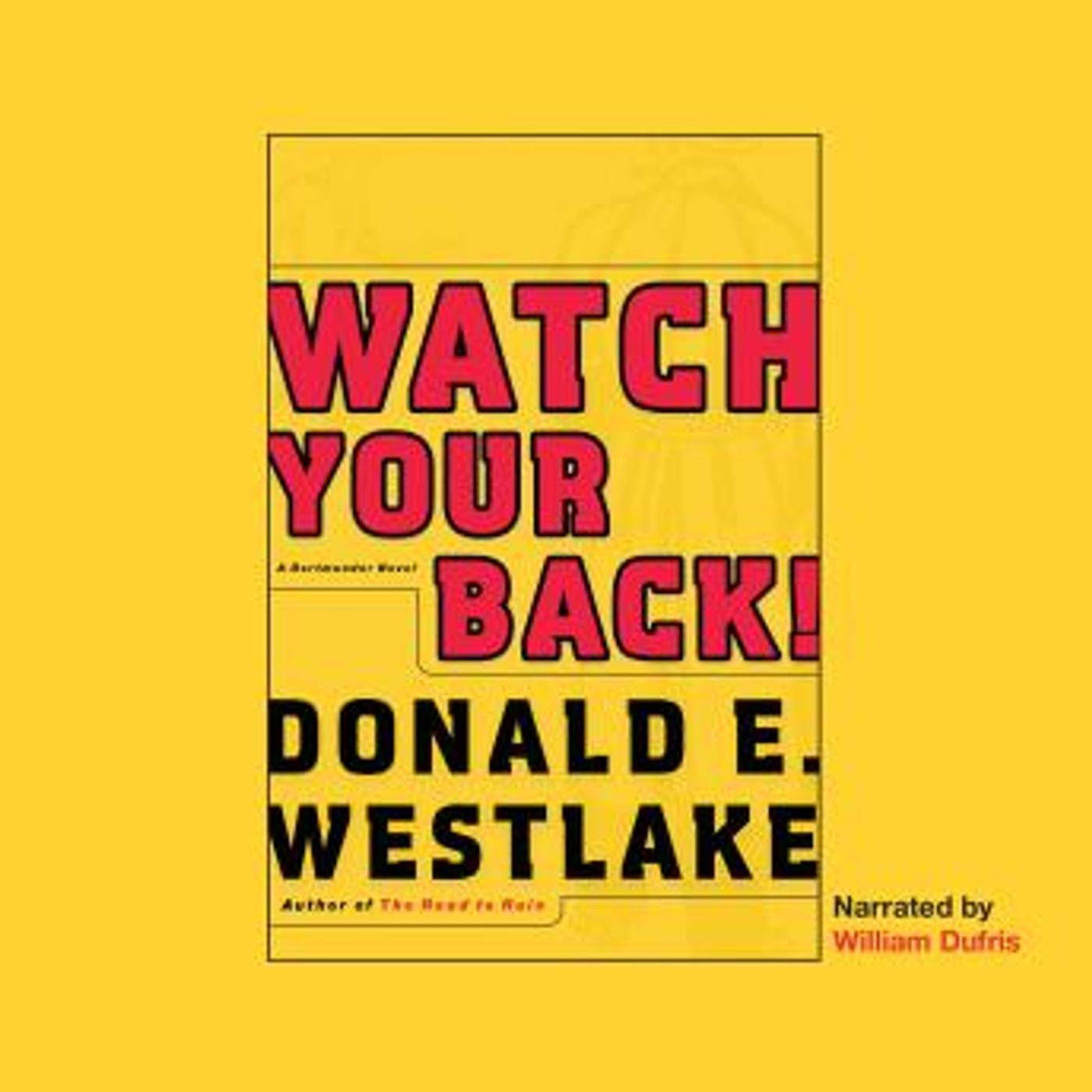 Watch Your Back! by Donald E. Westlake episode artwork
