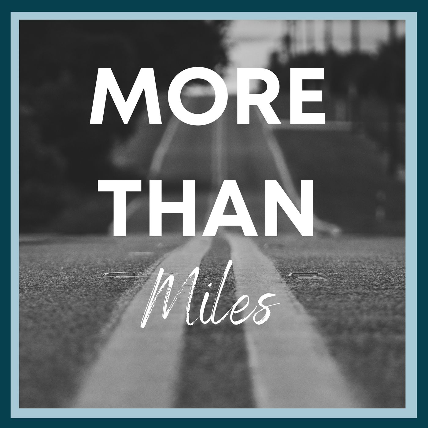 More Than Miles
