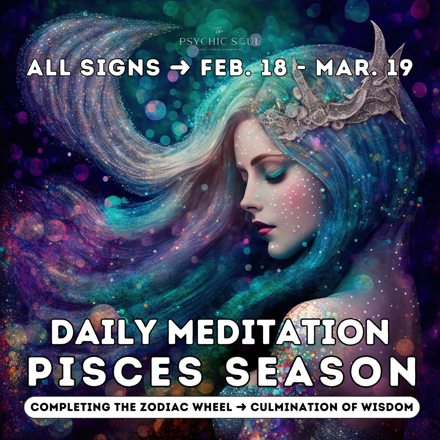 Pisces Season Daily Meditation for All Signs ➜ Completing the Zodiac Wheel & Integrating Wisdom episode artwork