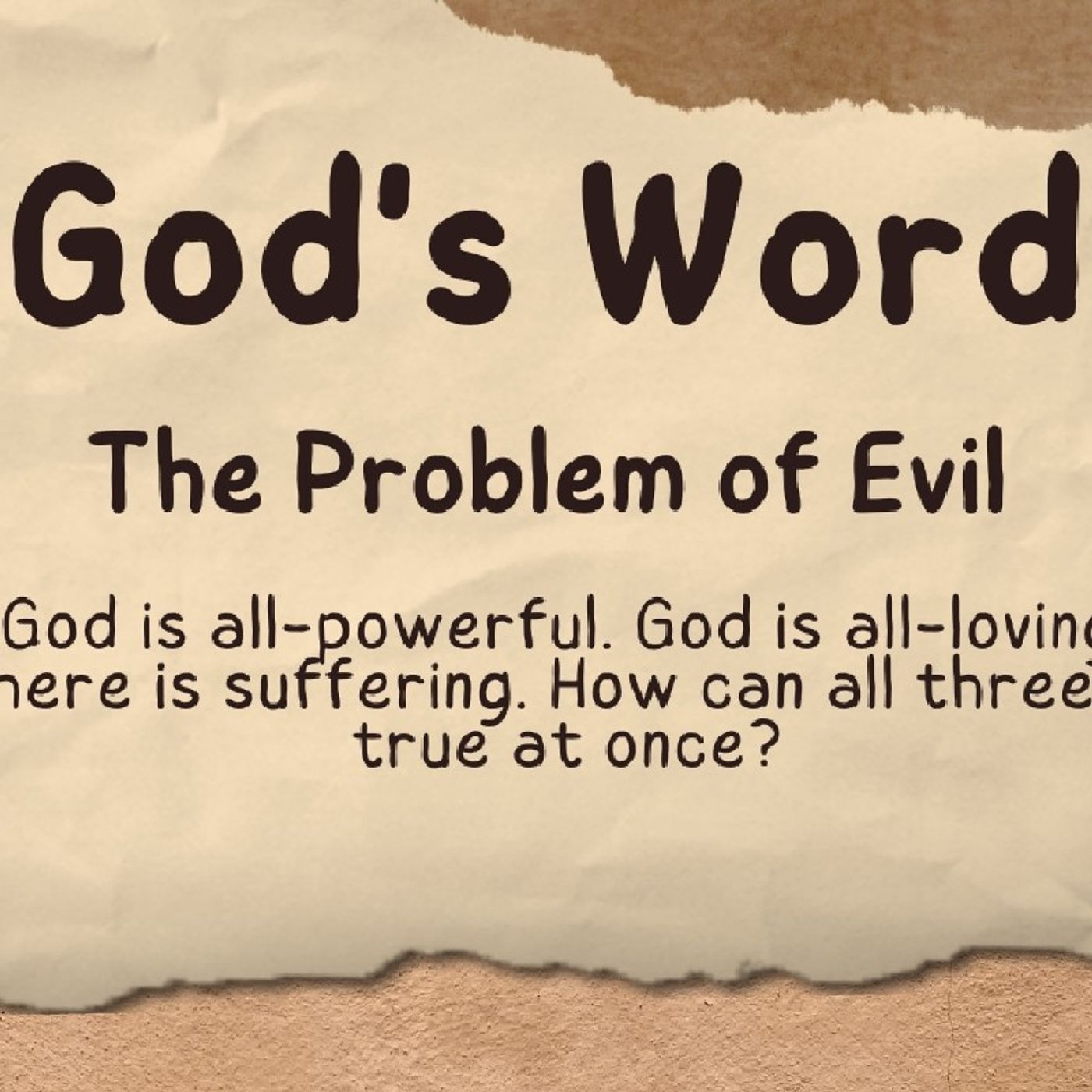 Episode 19 - "Why does God allow suffering and evil?"