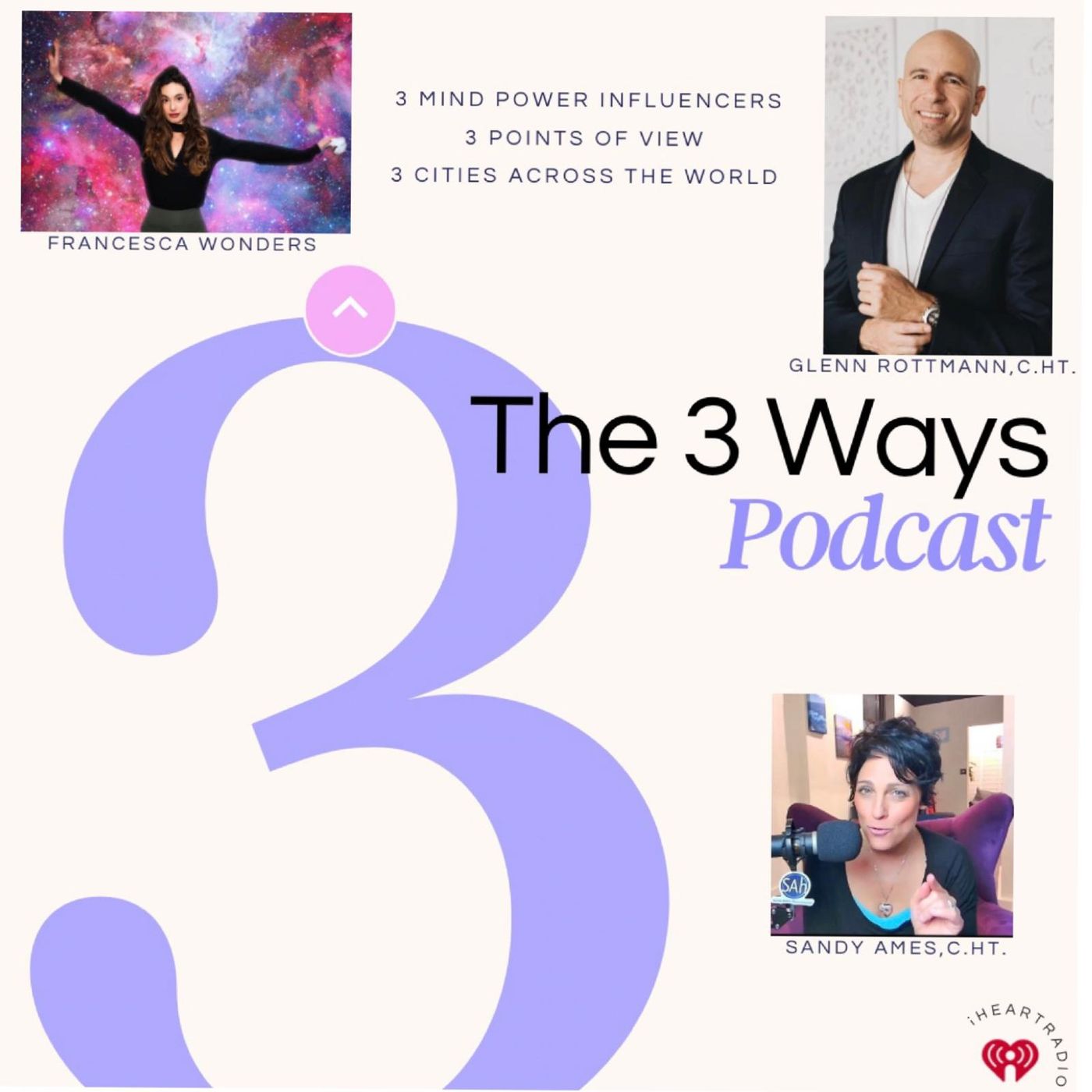 The 3 Ways w/ Glenn Rottmann, Francesca Wonders, Sandy Ames