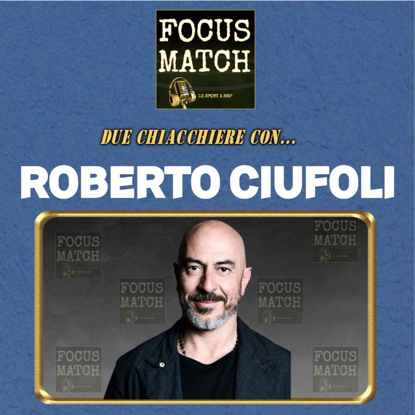 LE INTERVISTE DI FOCUS MATCH