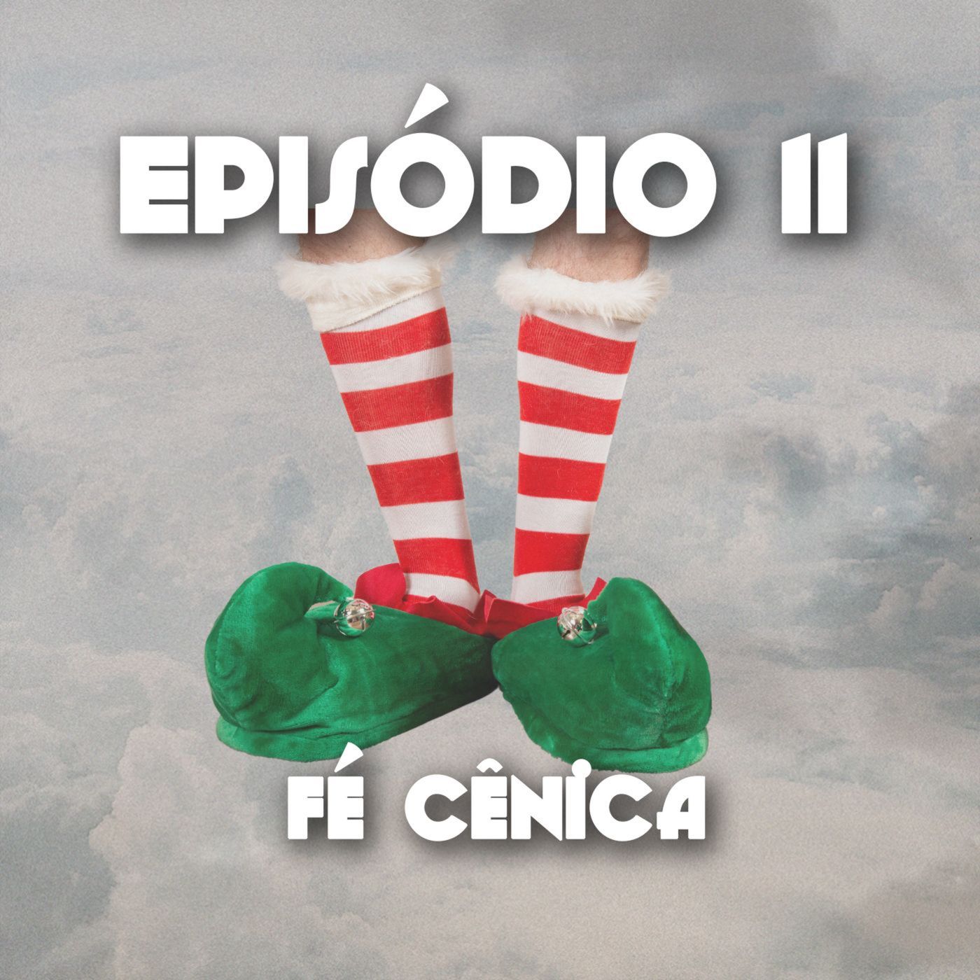 Episódio 11 - Fé Cênica  (com Déia Freitas e Alexandre Nickel)