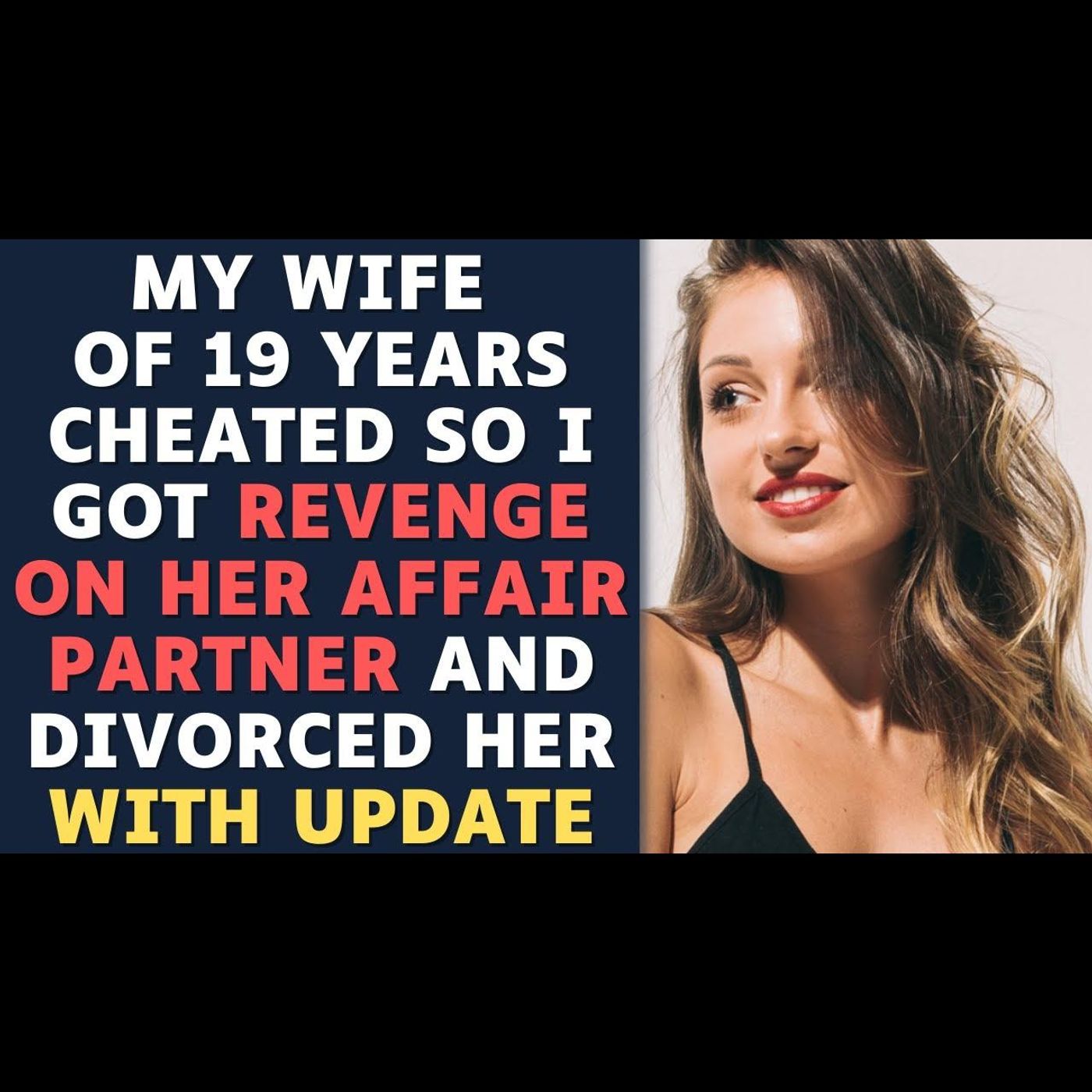 My Wife Ruined Our 19 Year Marriage In One Night So I Did This.. Reddit Cheating Relationships Story episode artwork