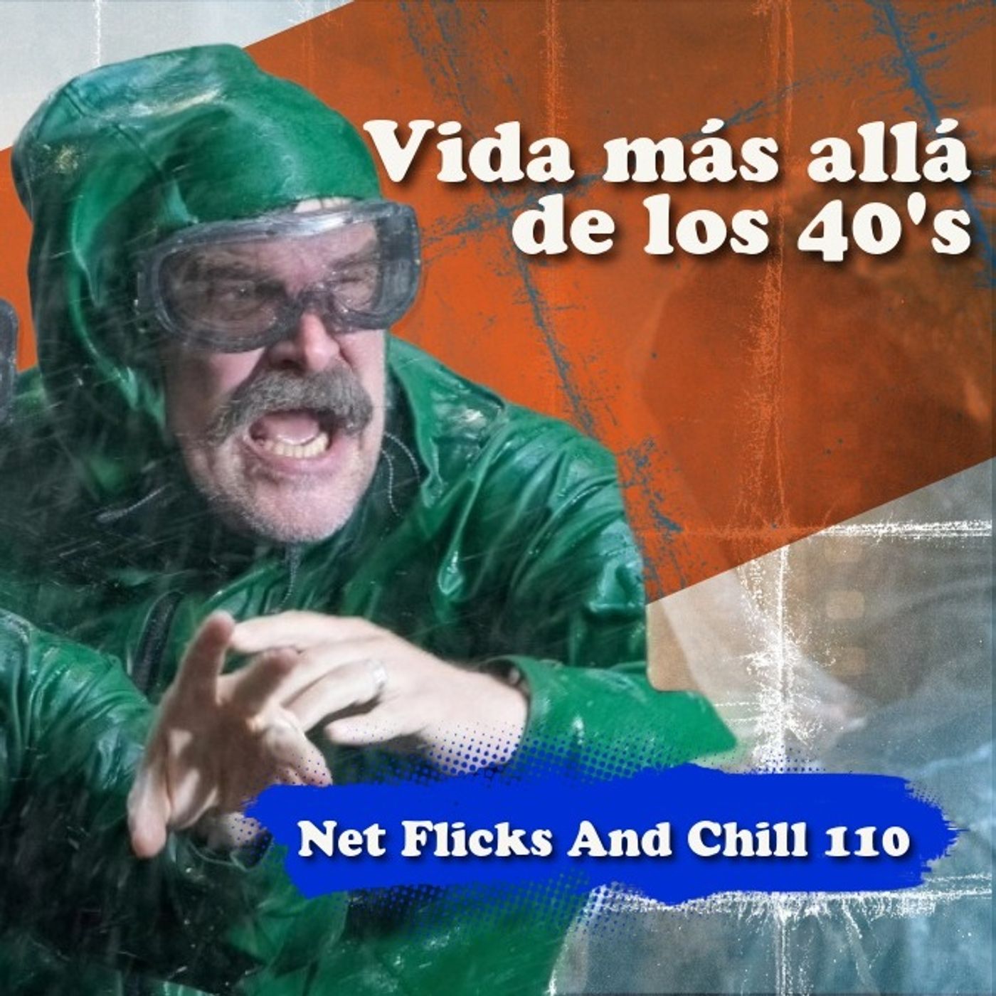 Vida más allá de los 40s - Net Flicks and Chill 110 episode artwork