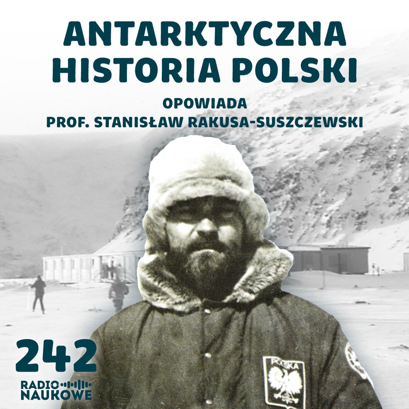 #242 Polacy na Antarktydzie | założyciel stacji Arctowskiego – prof. Stanisław Rakusa-Suszczewski