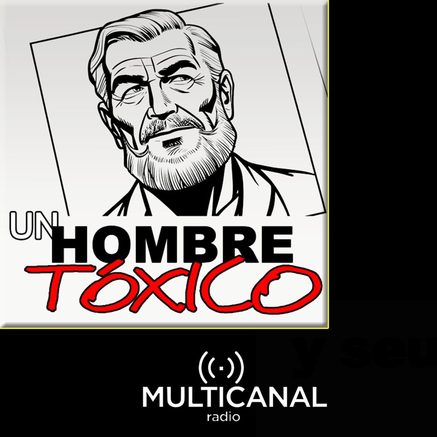 Un Hombre TÓXICO
