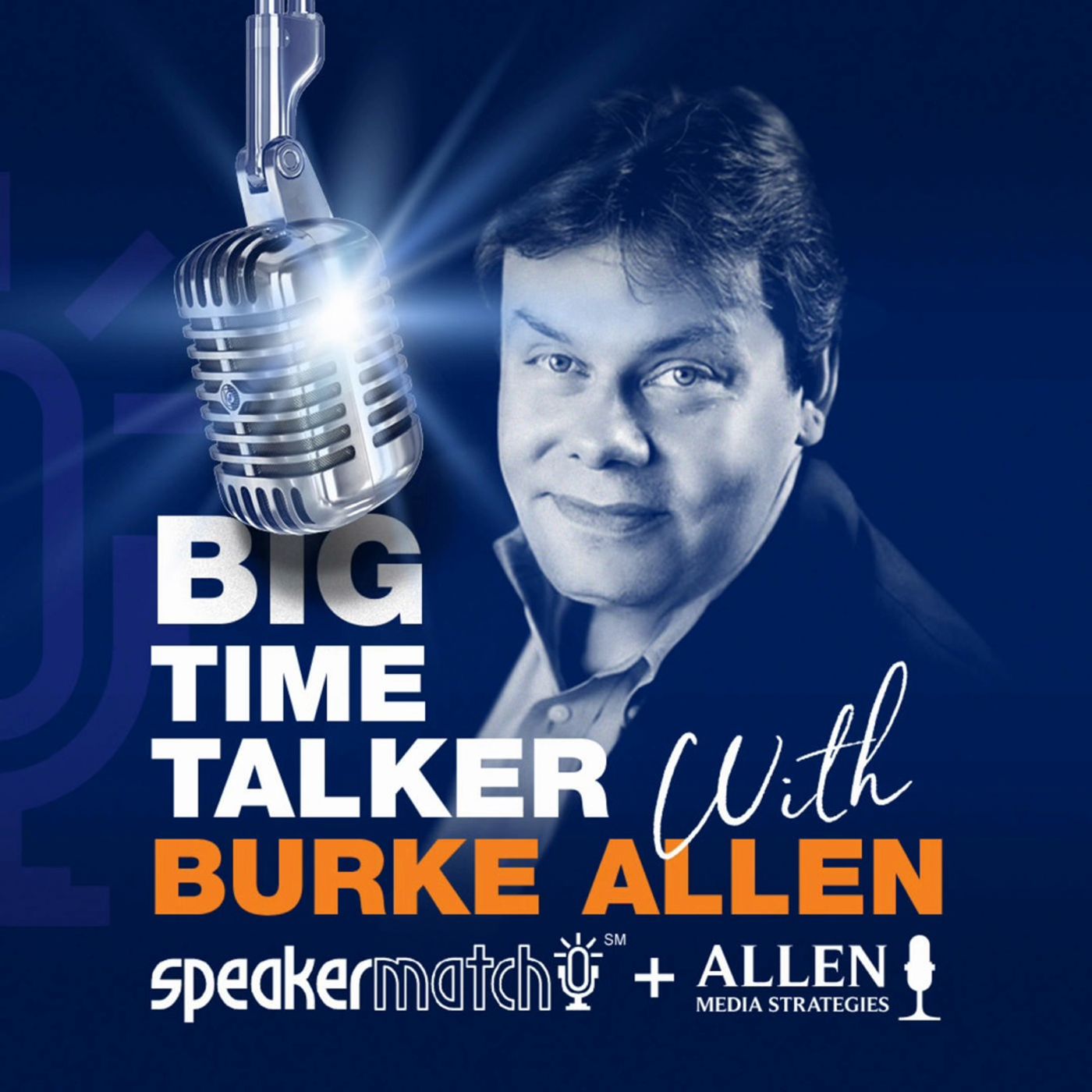 Burke Allen\'s Big Time Talker Podcast — by SpeakerMatch