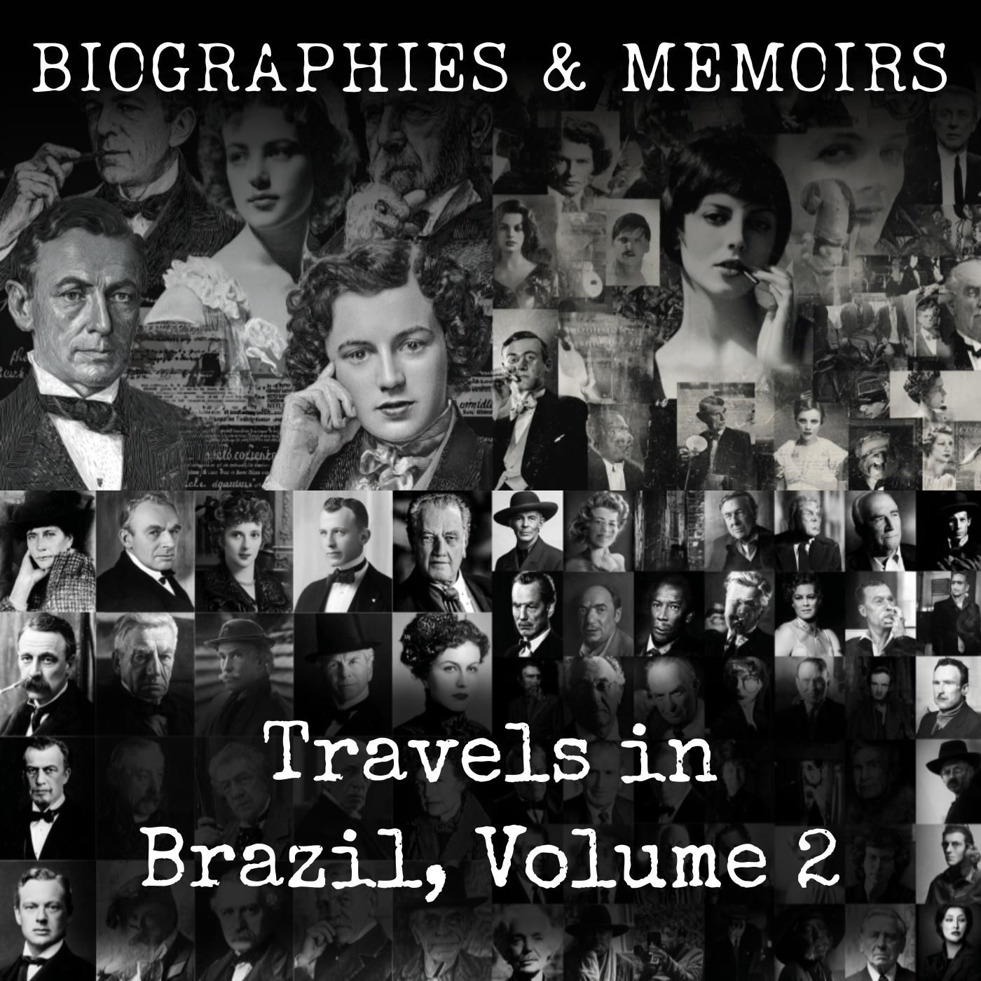 Travels in Brazil, Volume 2