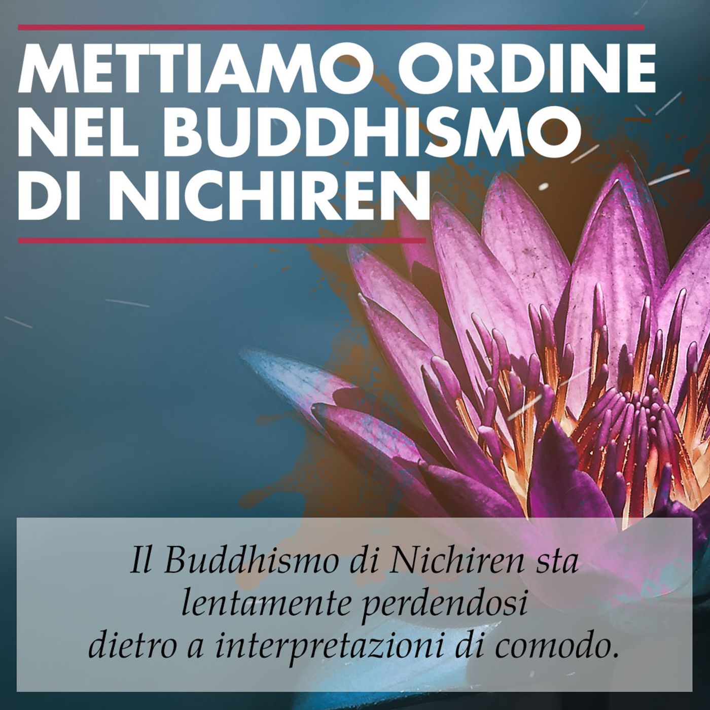 Nichiren Daishonin e il Sutra del Loto