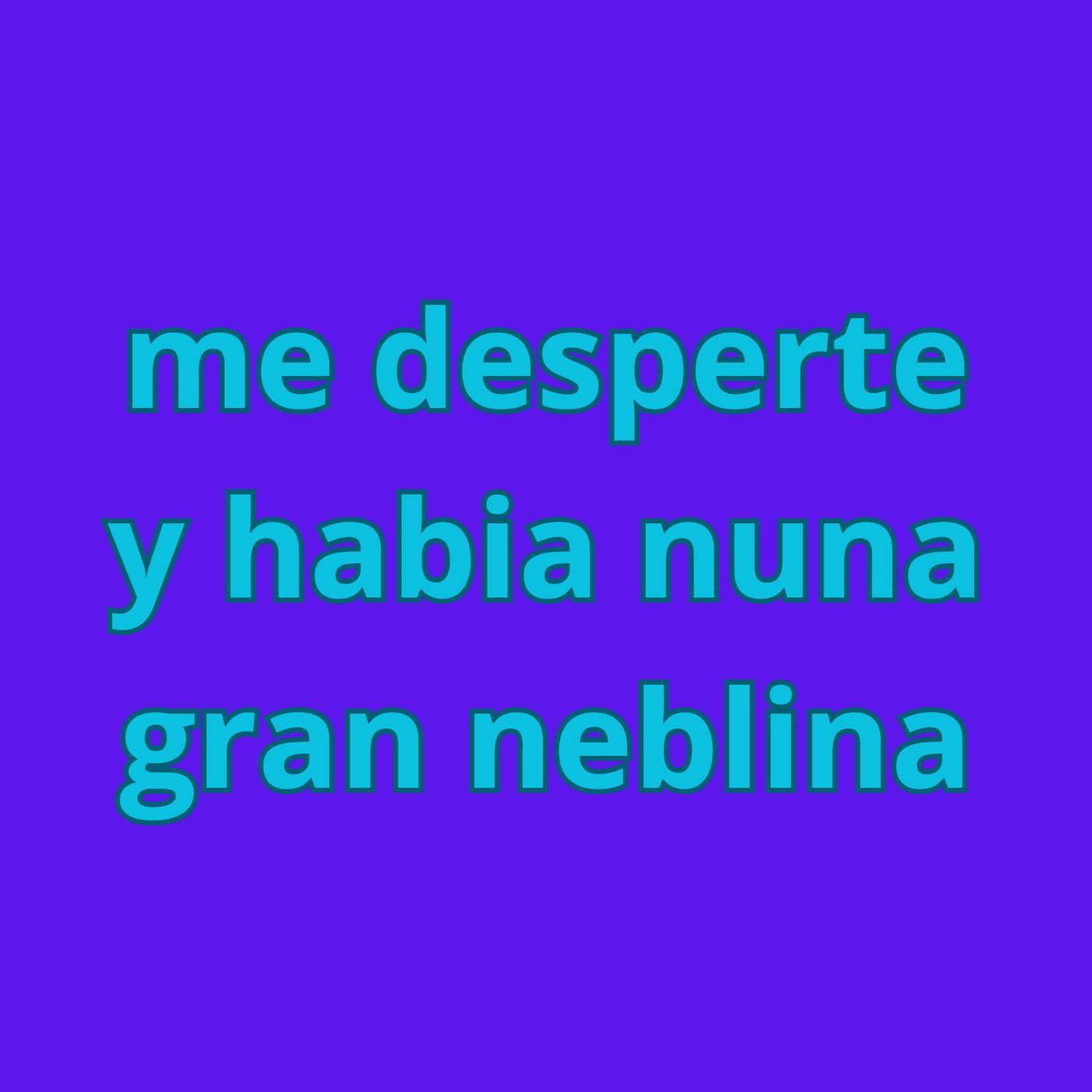 me desperte y habia nuna gran neblina episode artwork