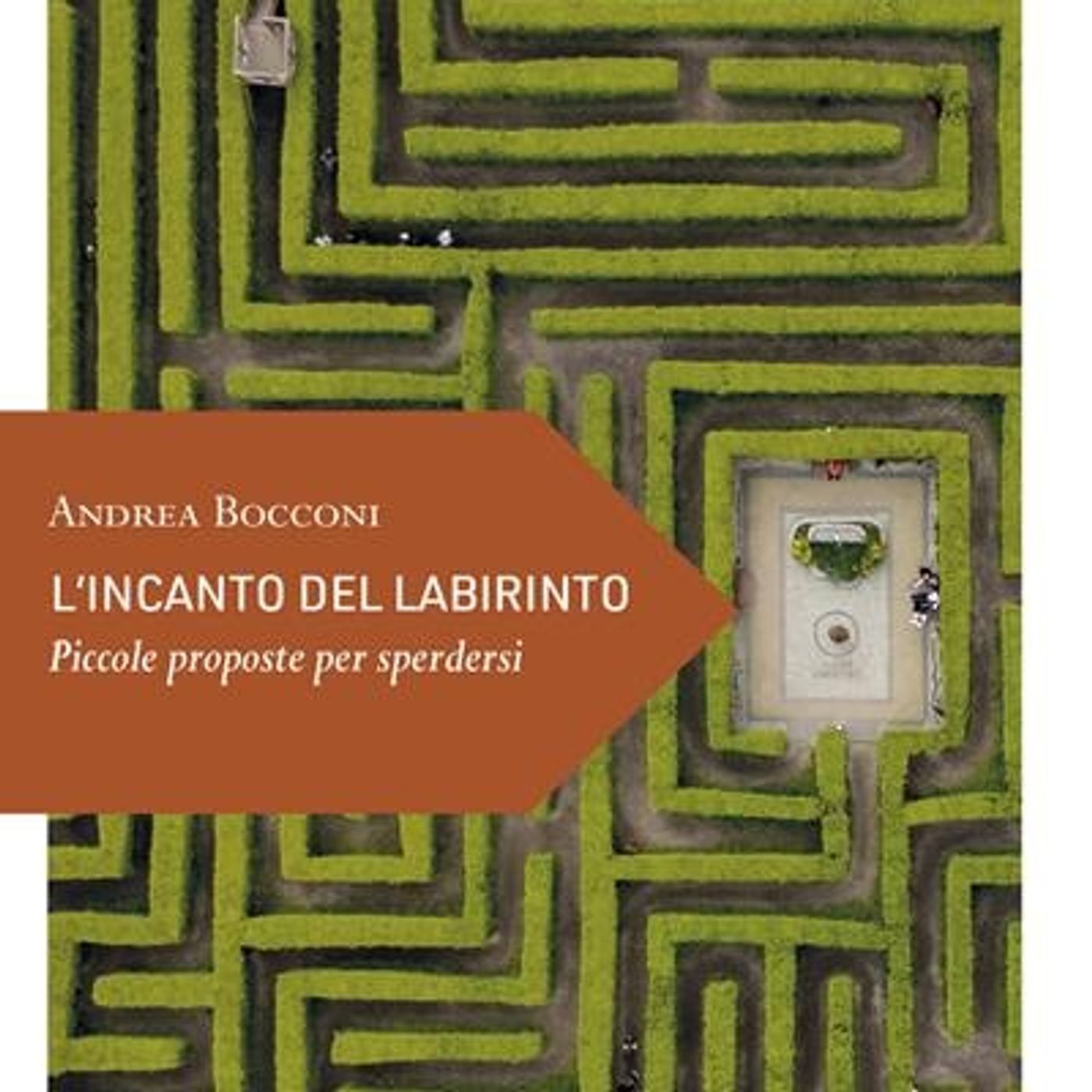 Andrea Bocconi "L'incanto del labirinto"