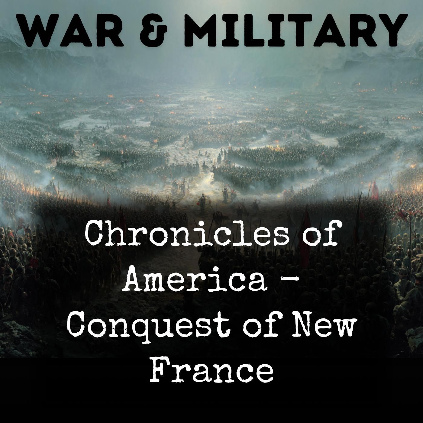 Chronicles of America - Conquest of New France