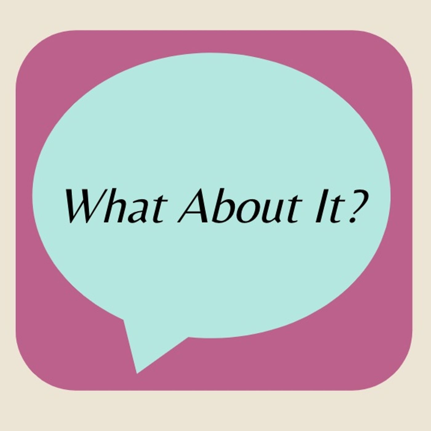 What About It? Ep. 1 |Woman of the Decade|