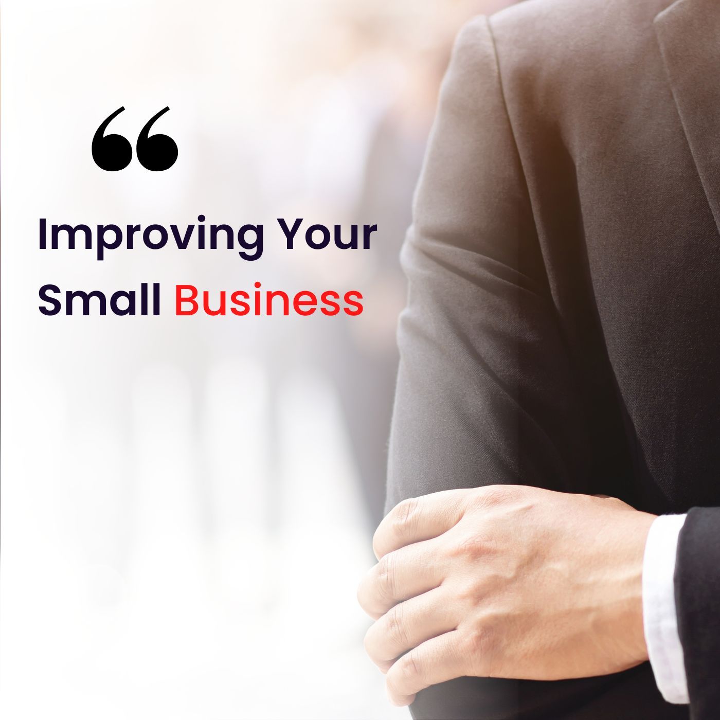 Improving Your Small Business