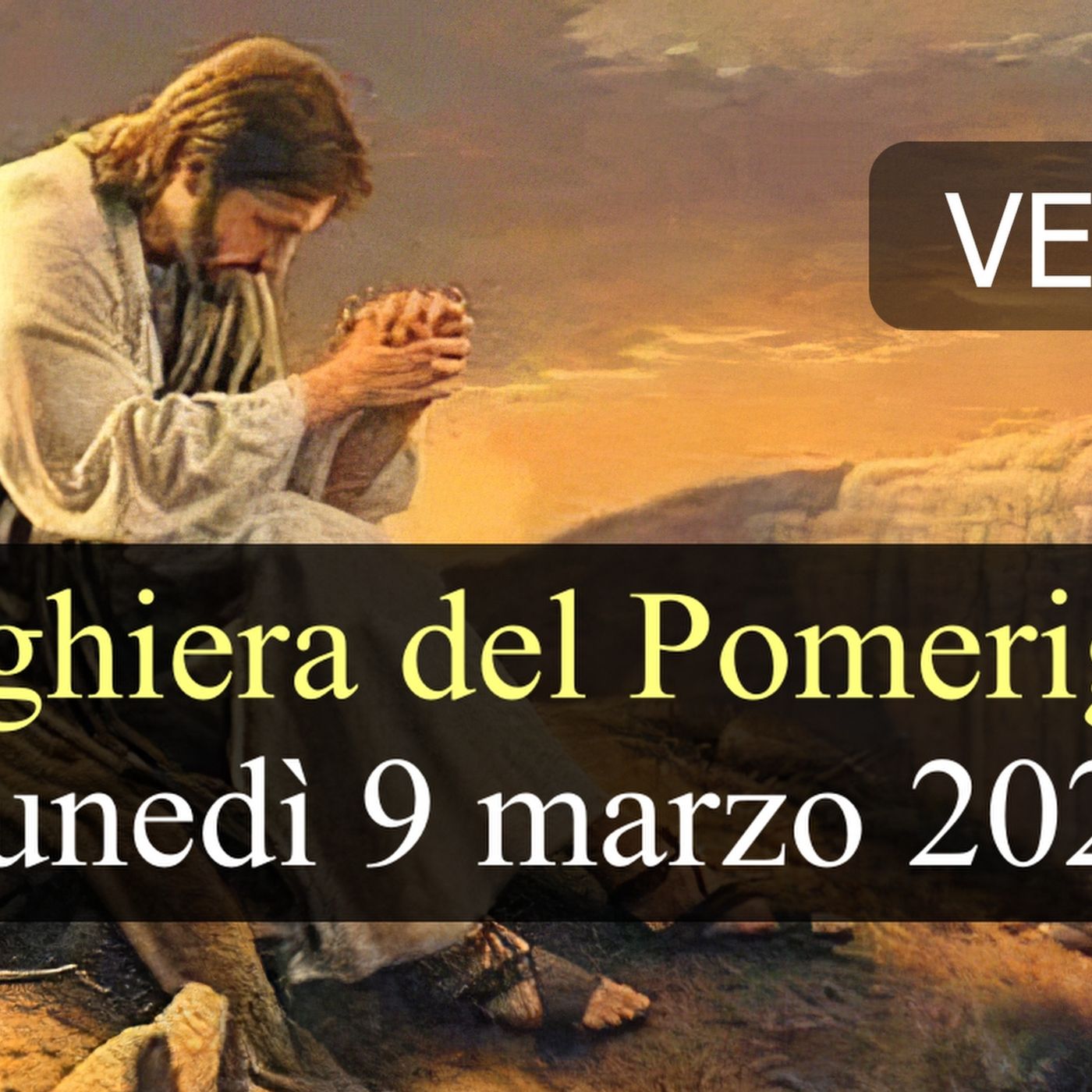Preghiera del Pomeriggio LUNEDI 9 MARZO 2026 ❤️ Vespri - Lunedì III Settimana di Quaresima
