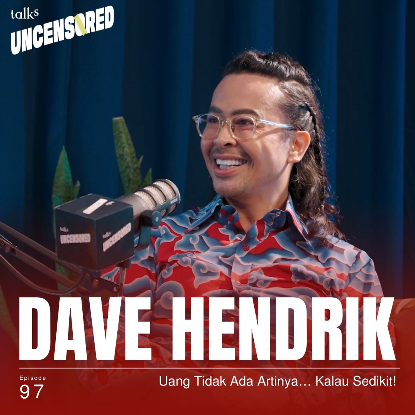 Uang Tidak Ada Artinya… Kalau Sedikit! ft. Dave Hendrik with Andini Effendi ep.97