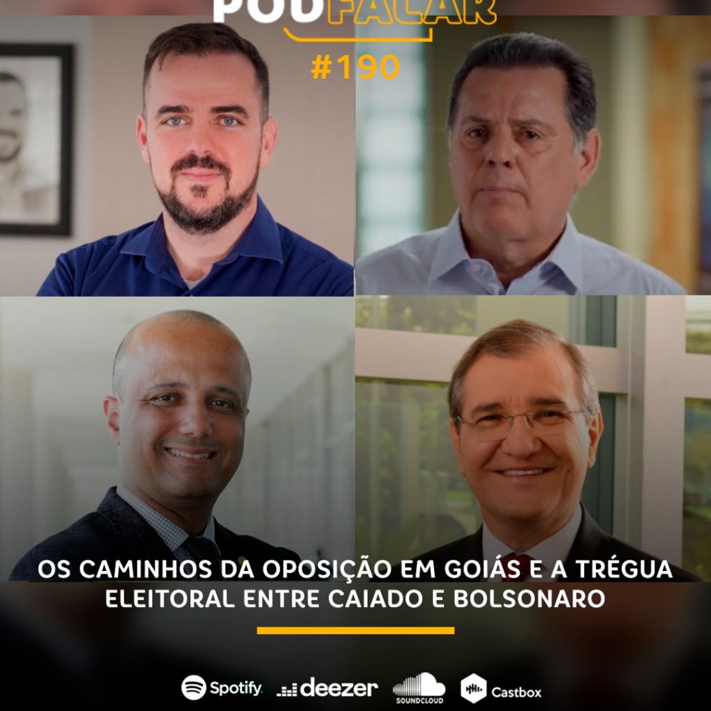 PodFalar #190 | Os caminhos da oposição em Goiás e a trégua eleitoral entre Caiado e Bolsonaro episode artwork