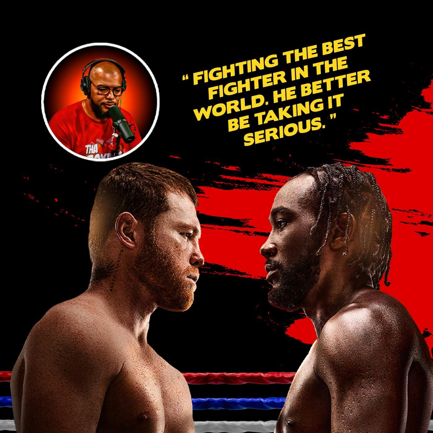 ☎️Terence Crawford: “He’s Fighting The best fighter in The world. He better be Taking it serious.” episode artwork