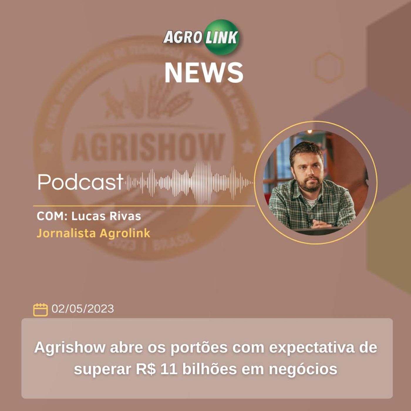 Agrishow mantém otimismo para superar recorde de negócios em 2023 episode artwork