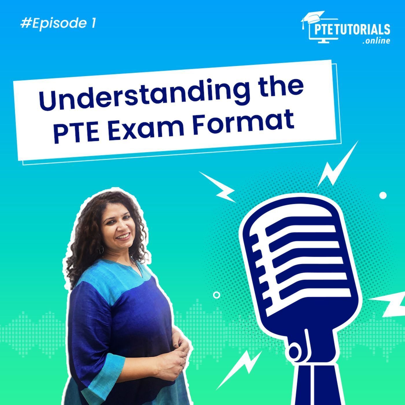 Understanding the PTE Exam Format - PTE Tutorials Podcast episode artwork