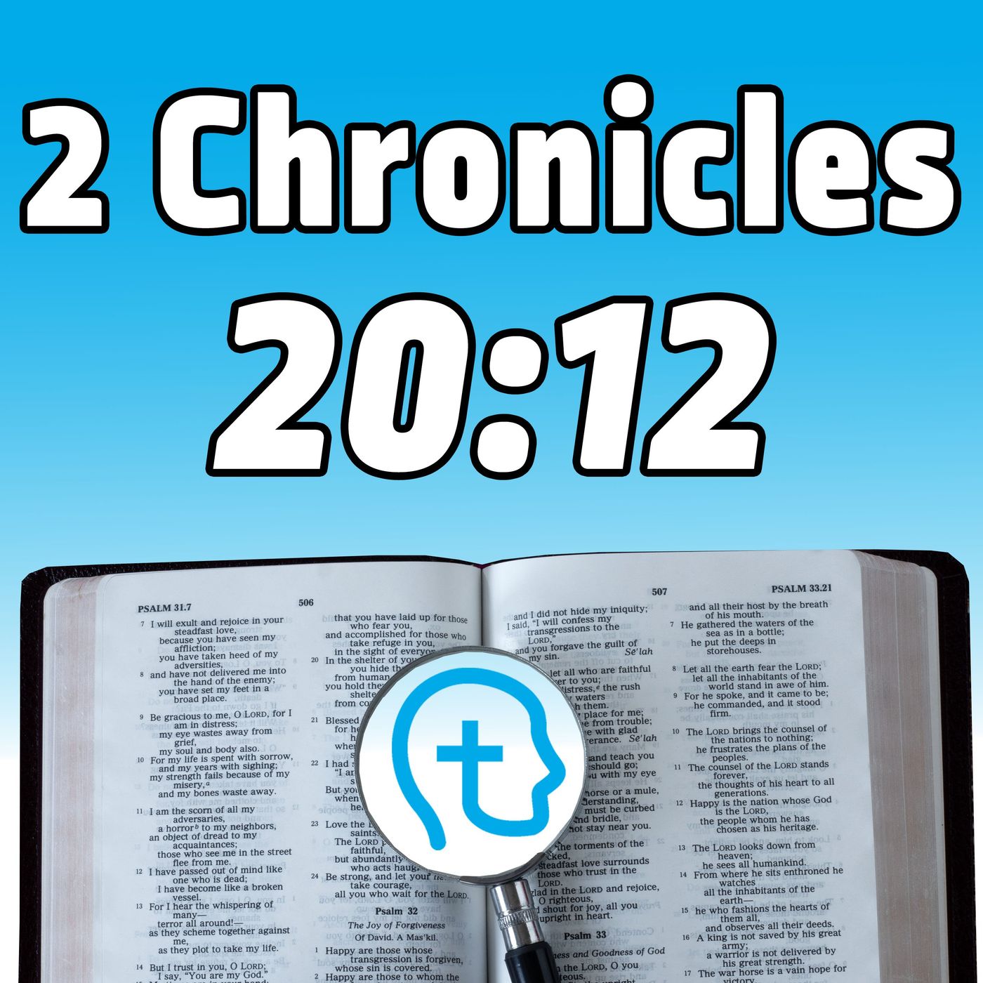 2 Chronicles 20:12 | A Biblical Lesson in Counter-cultural Leadership