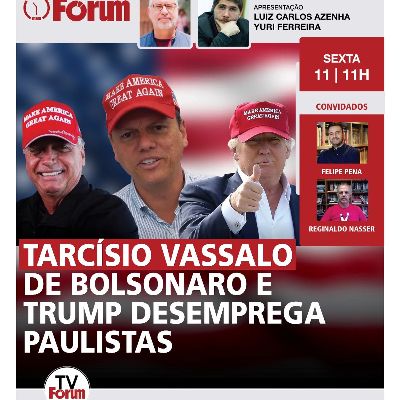 Tarcísio vassalo de Trump vai causar desemprego de seus eleitores, mostra estudo | Fórum Onze e Meia episode artwork