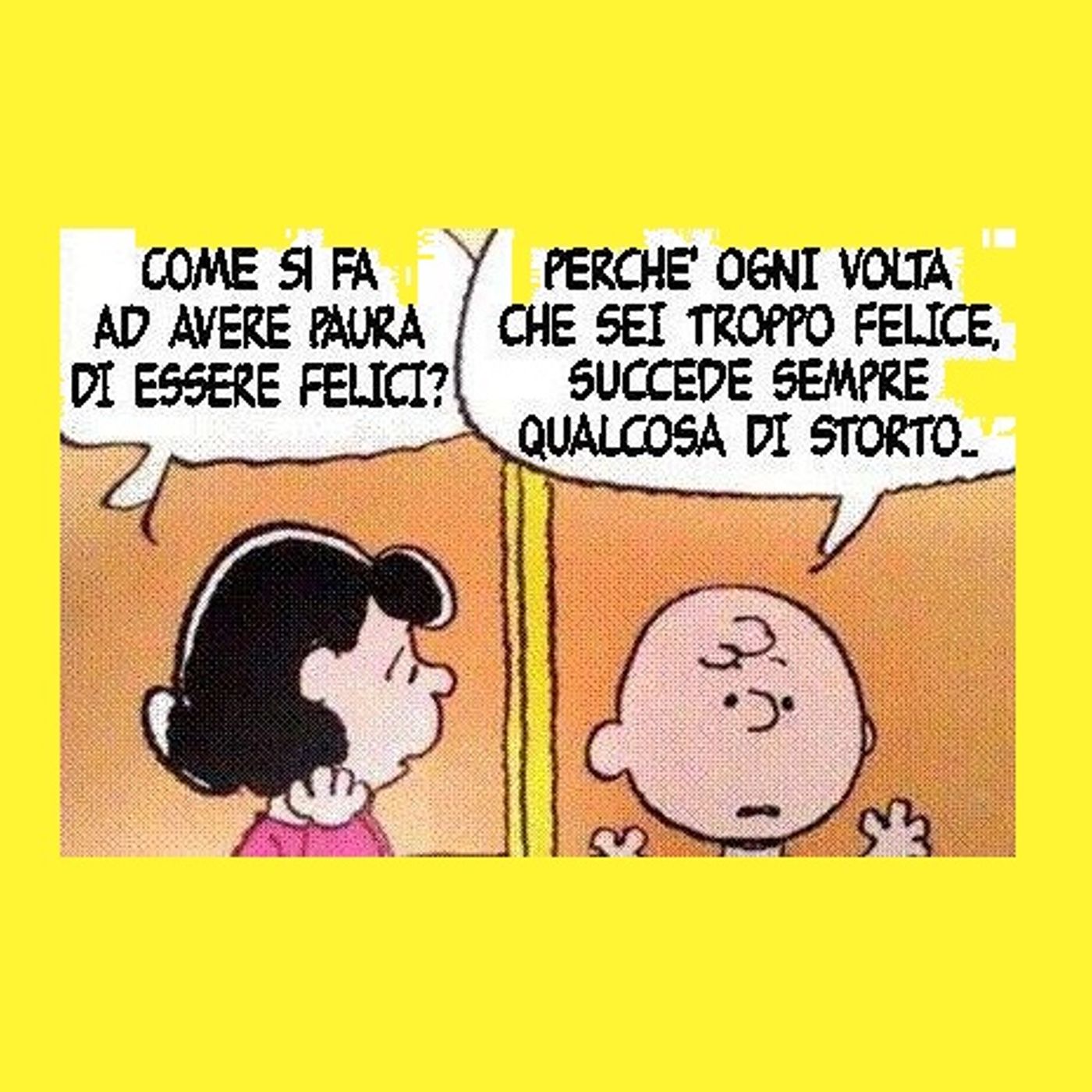 LA PAURA DI ESSERE FELICI!  XII° puntata di DINAMICAMENTE episode artwork