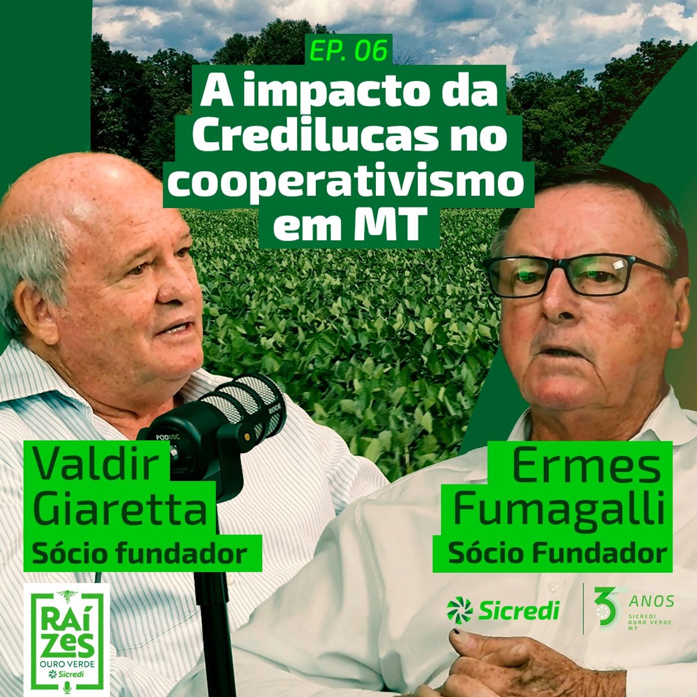 06. O impacto da Credilucas no cooperativismo em MT (Com Valdir Giaretta e Ermes Fumagalli) episode artwork