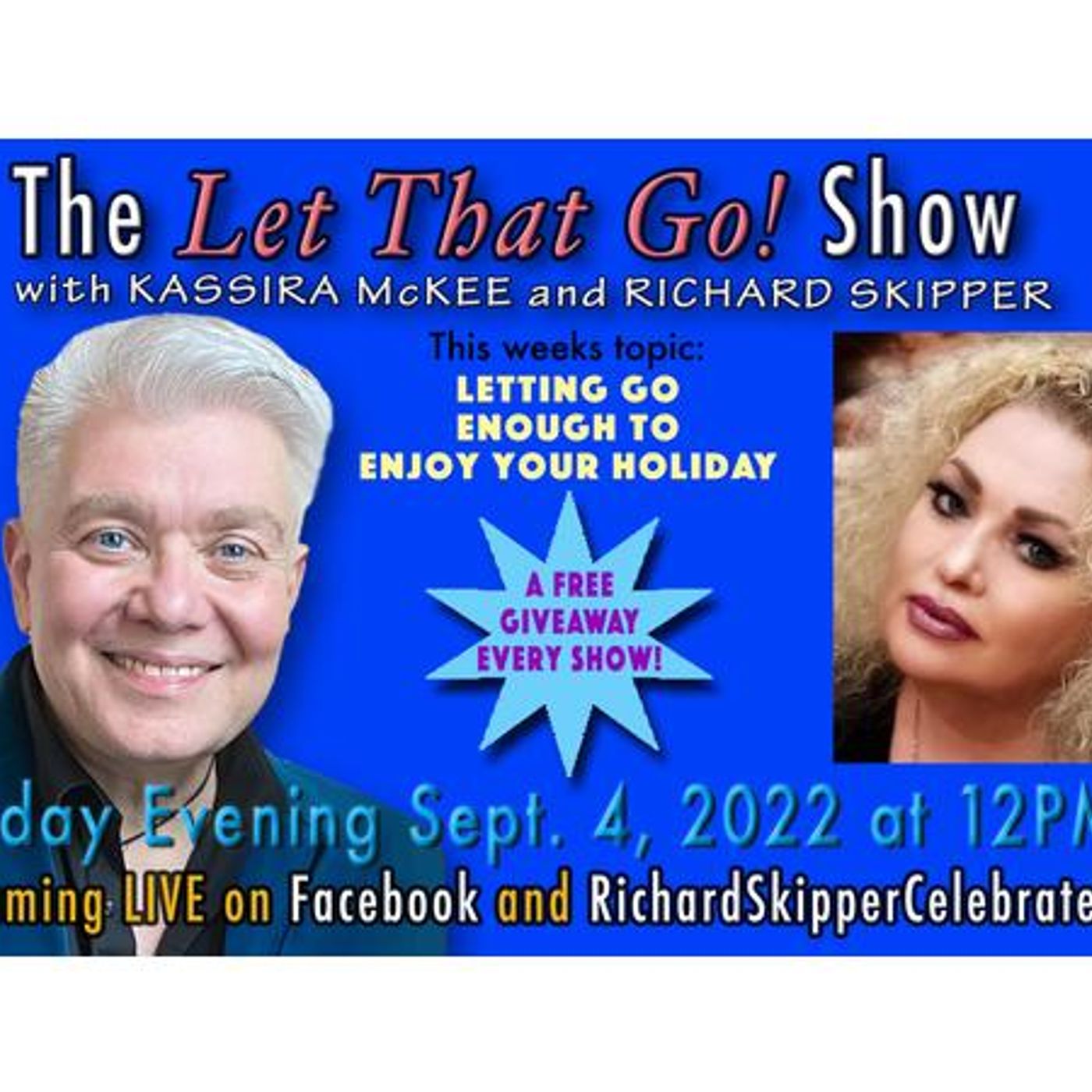 The Let That Go! Show with Kassira McKee and Richard Skipper 9/04/2022 episode artwork