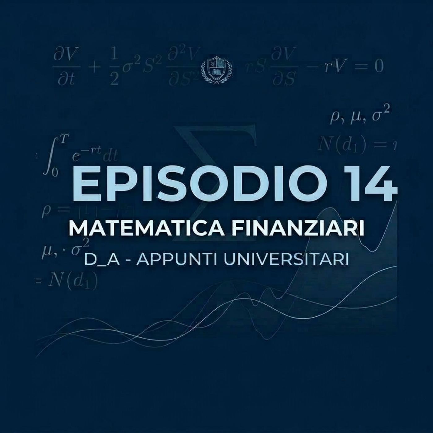Lezione 14 – Sconto Commerciale: regime, leggi e fattore di sconto | Matematica Finanziaria | D_A – Appunti Universitari episode artwork