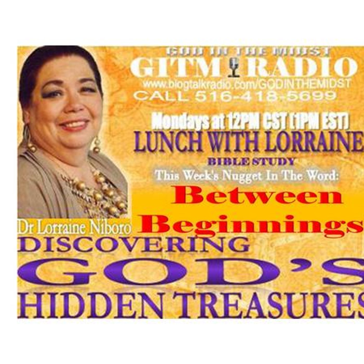 12.26.22 LunchWithLorraineDiscovering God's Hidden Treasures:BETWEEN  BEGINNINGS episode artwork