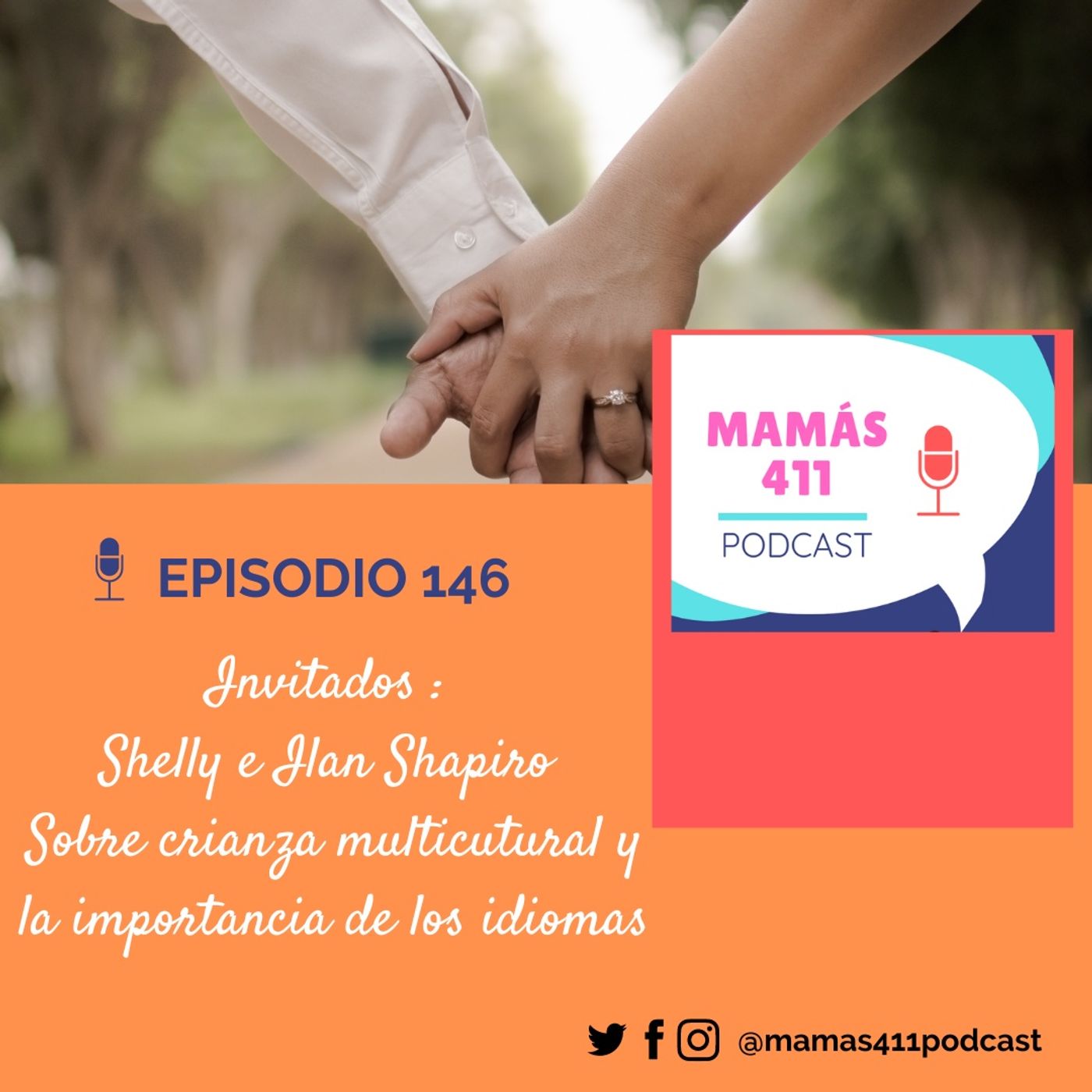 146 - Invitados: Shelly e Ilan Shapiro sobre crianza multicutural y la importancia de los idiomas 146 - Invitados: Shelly e Ilan Shapiro sobre crianza multicutural y la importancia de los idiomas