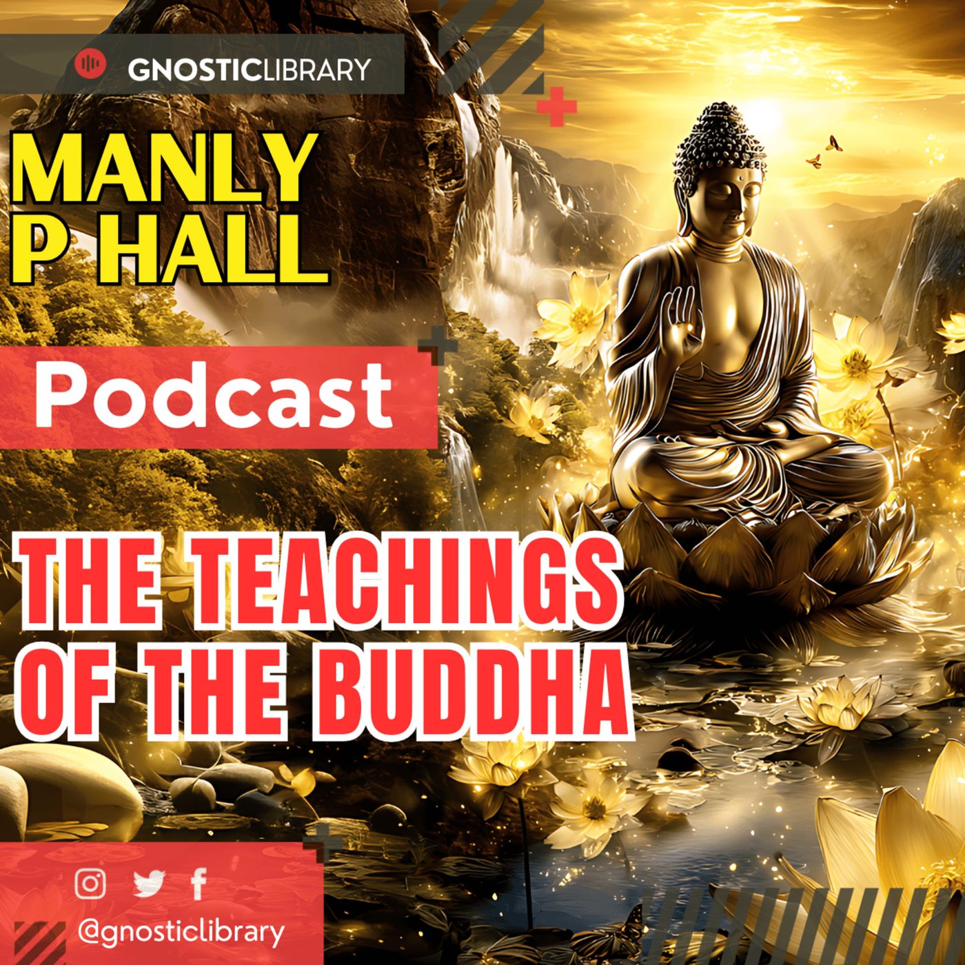 Manly P. Hall 🧘 The Teachings of the Glorious Buddha 🌸 The Hidden Path to Illumination💡