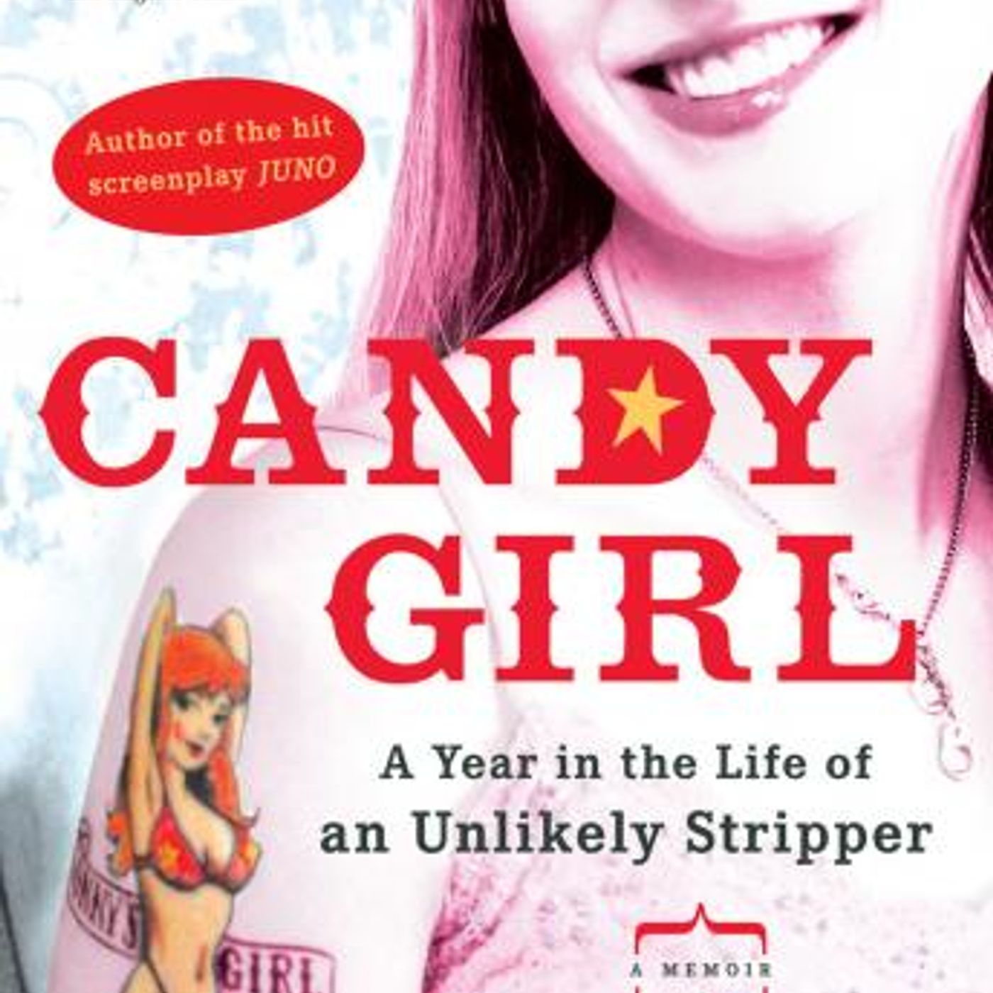 Candy Girl: A Year in the Life of an Unlikely Stripper by Diablo Cody episode artwork
