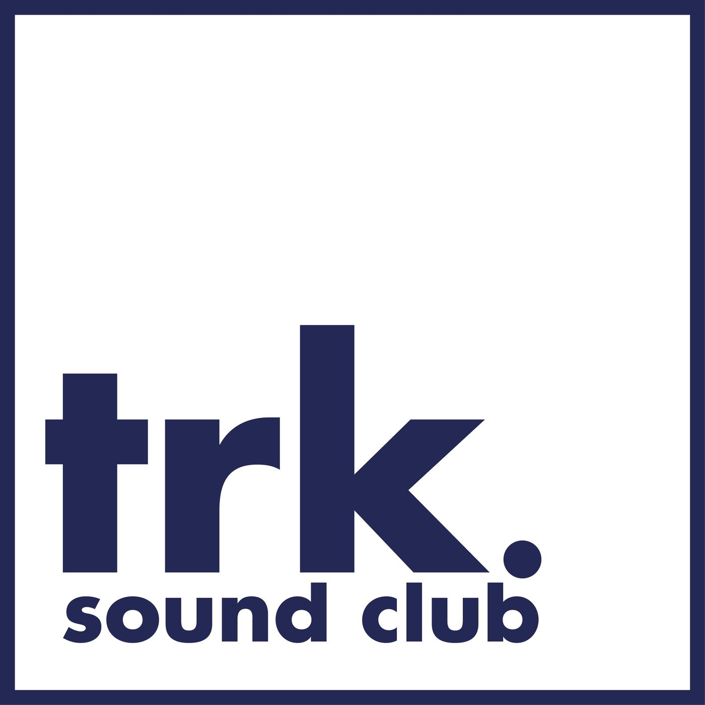TRK. Sound Club